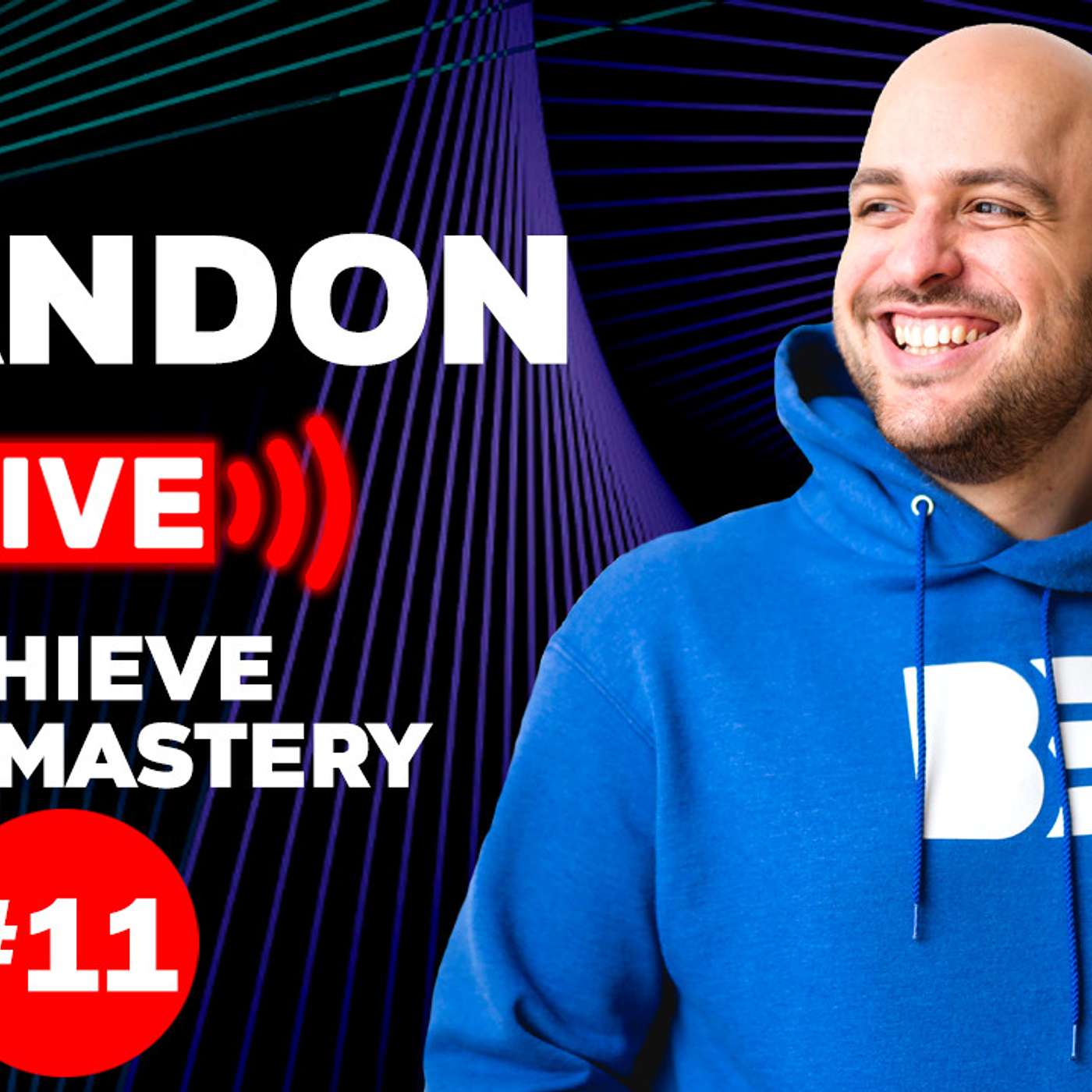 BBB 11: How To Stay Focused And Achieve Your Goals