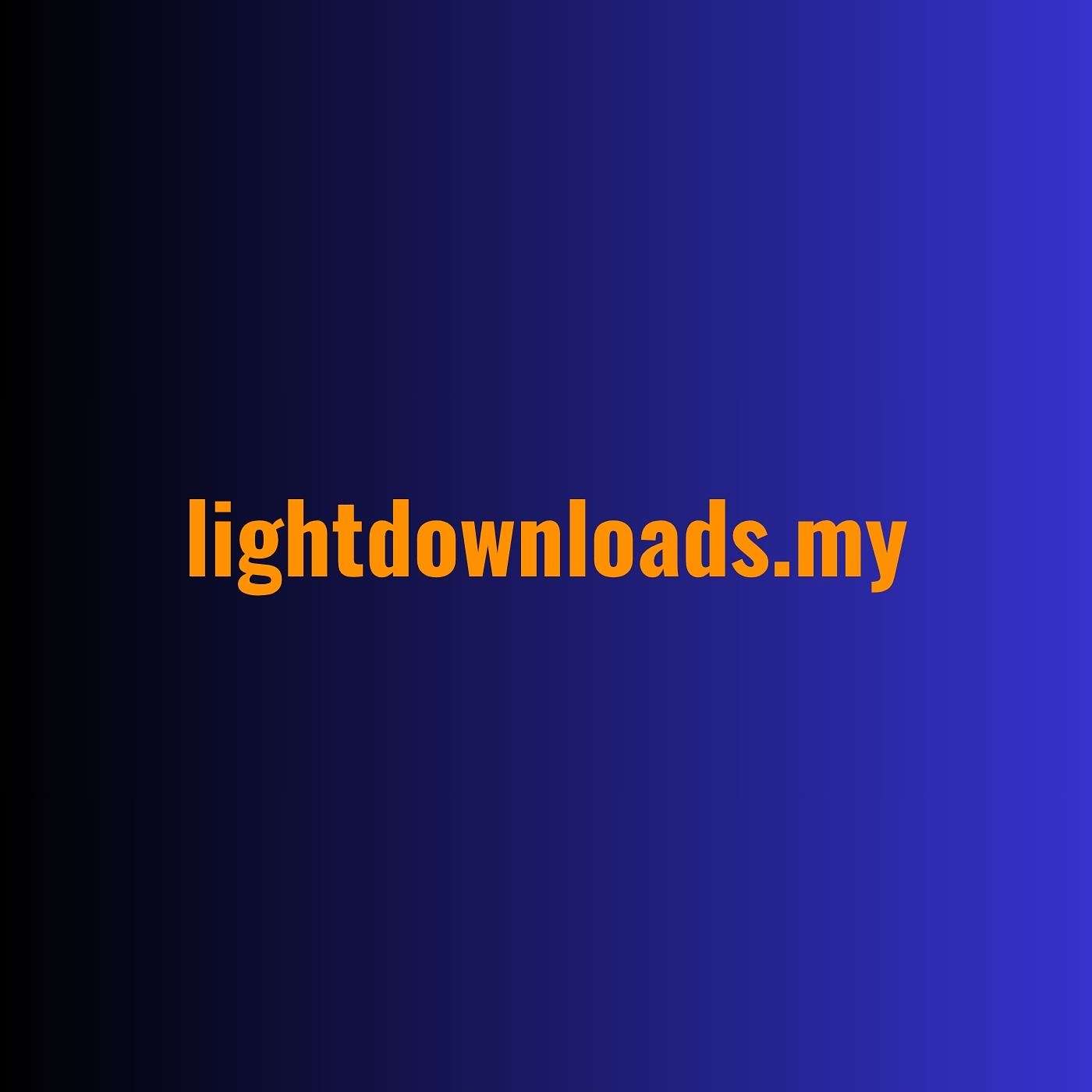 Why Is Light Downloads a Convenient Place to Find Digital Resources?