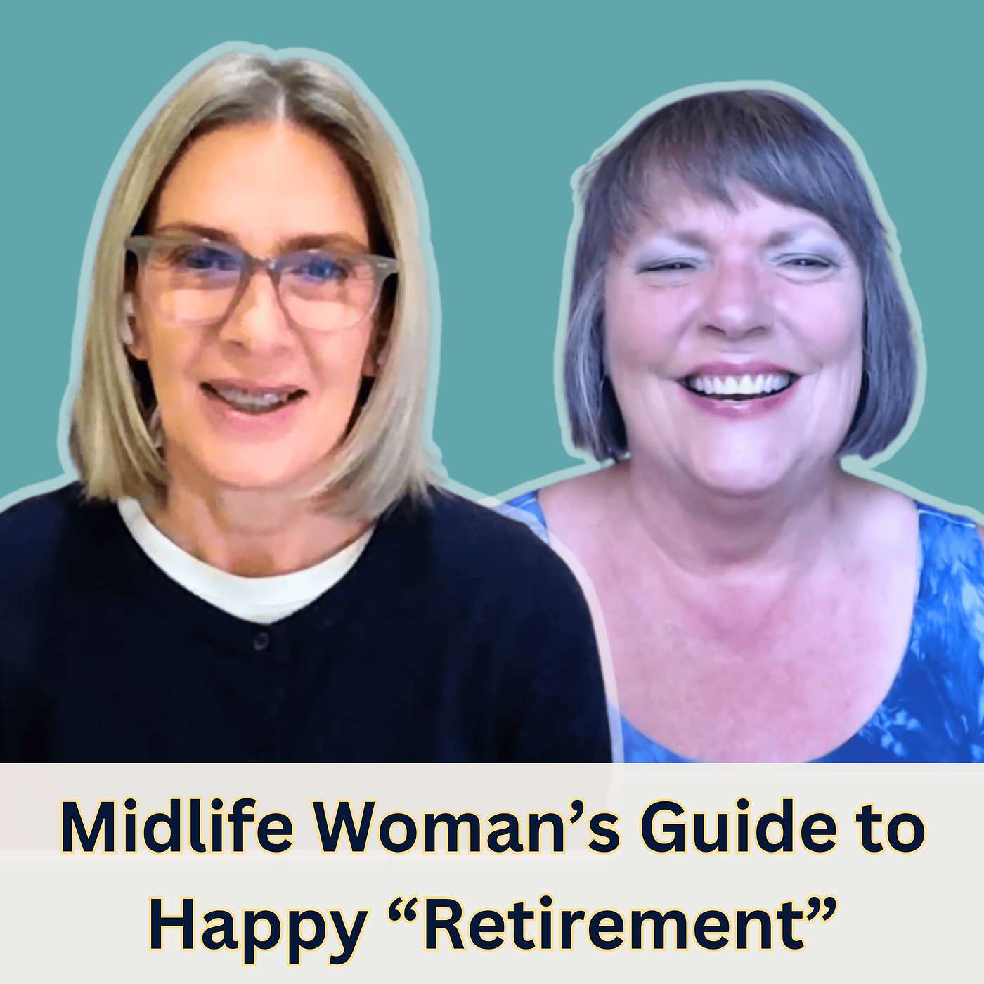 83. The Midlife Woman’s Guide to Happy Retirement with Dawn Fleming episode artwork
