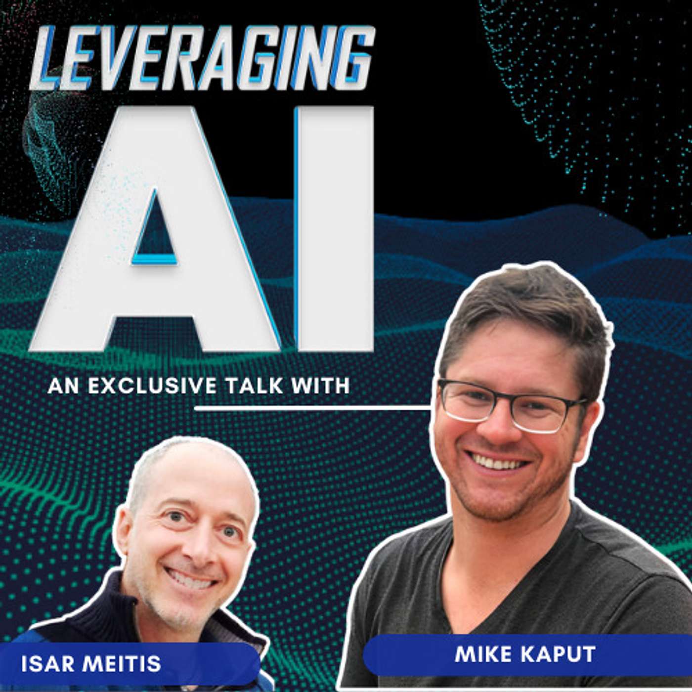 cover of episode 33 | AI Unleashed - Achieving Huge Results with a Small Team, Detailed Use Cases from Mike Kaput, AI Marketing Institute