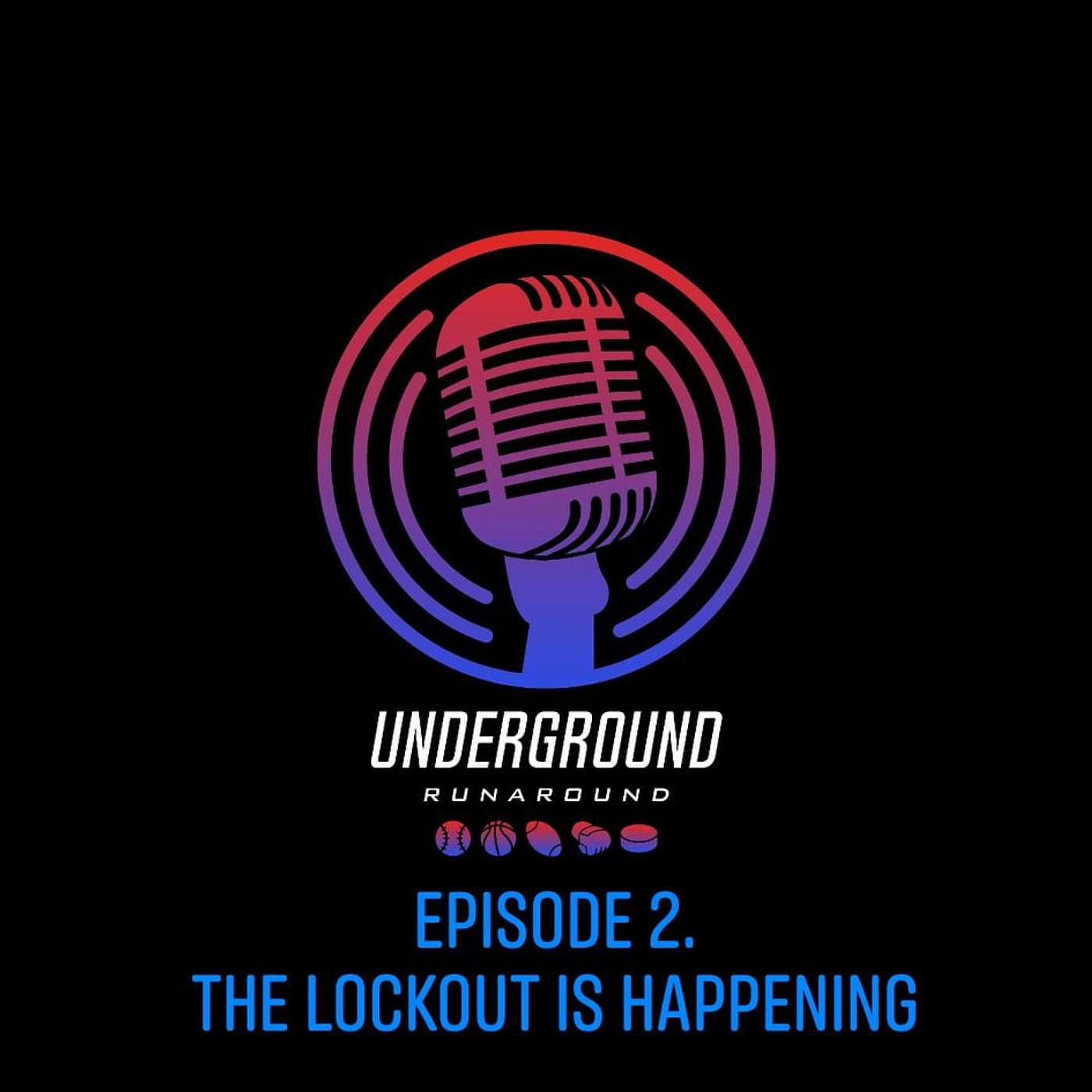 Episode 2.  The Lockout Is Happening.