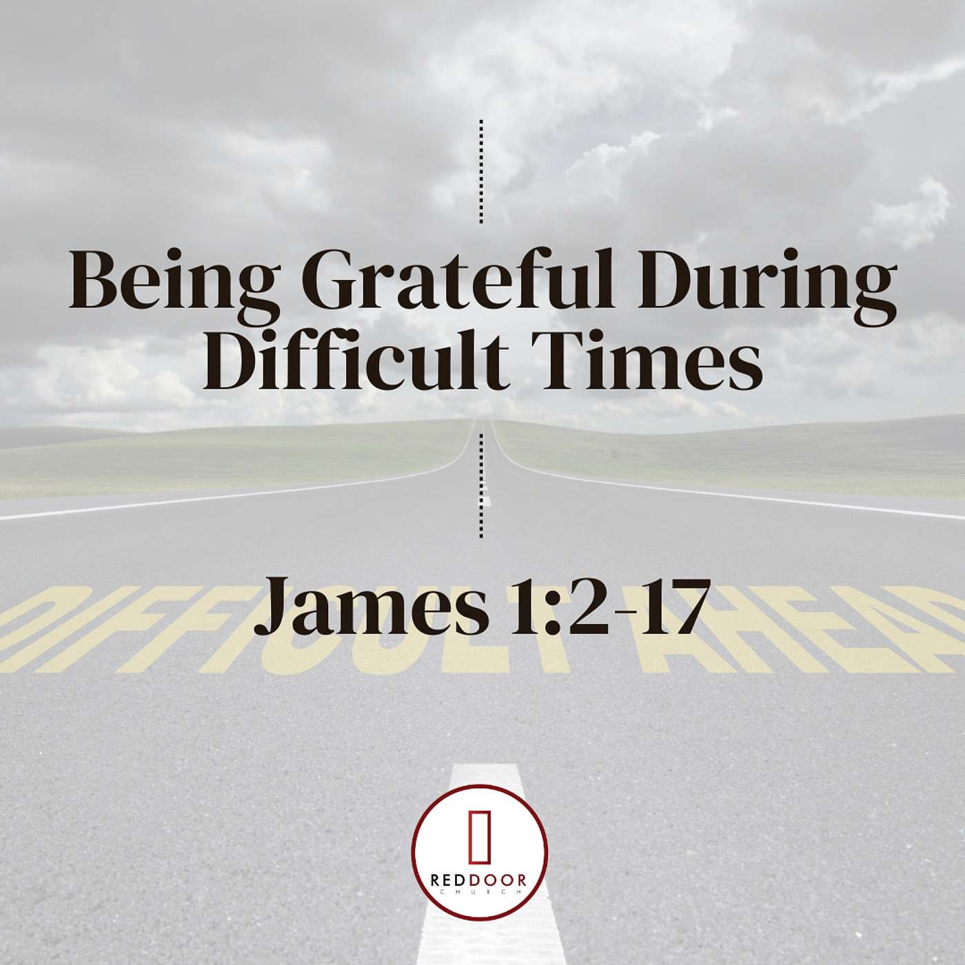 Being Grateful During Difficult Times - Jame 1:2-17 episode artwork