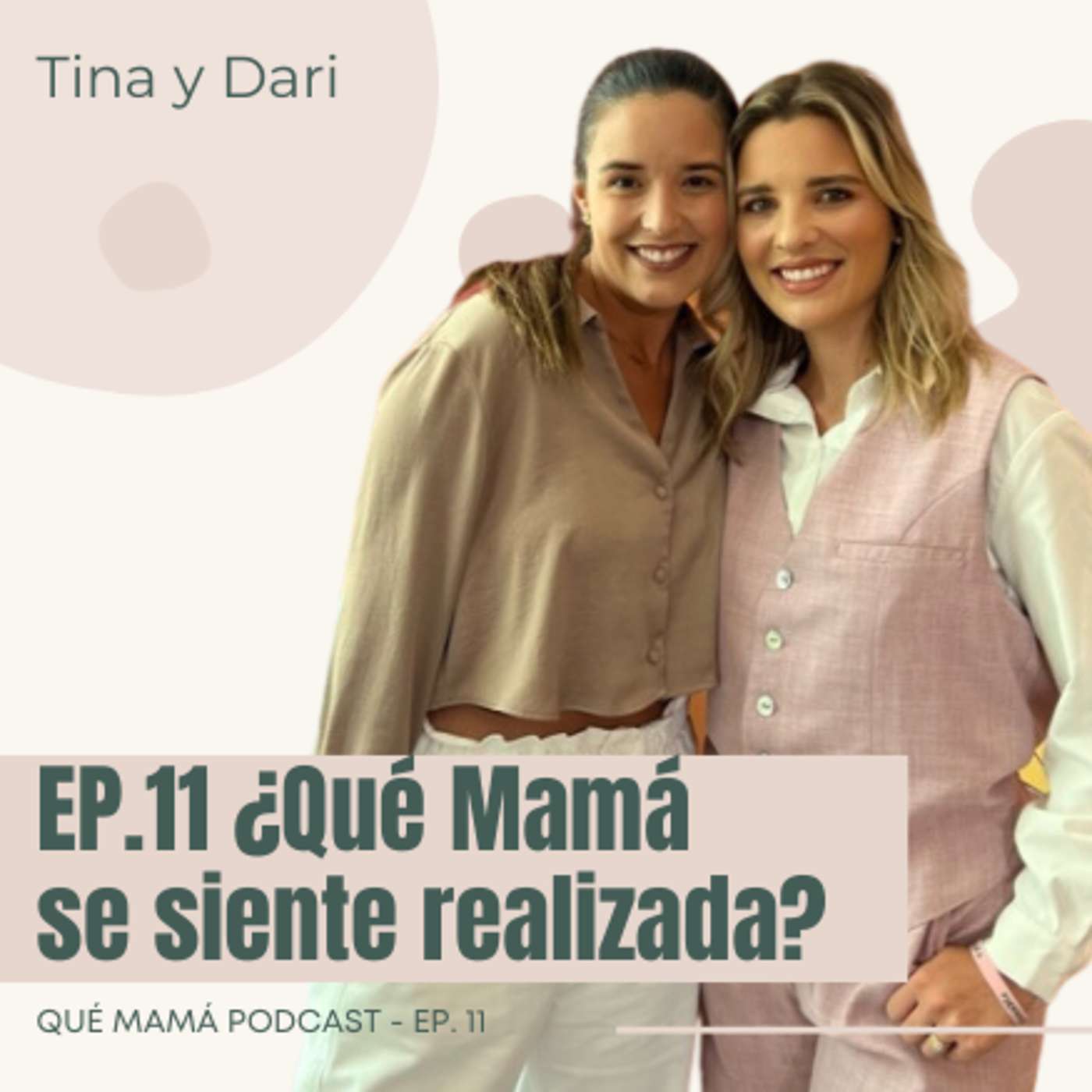 Qué Mamá Podcast