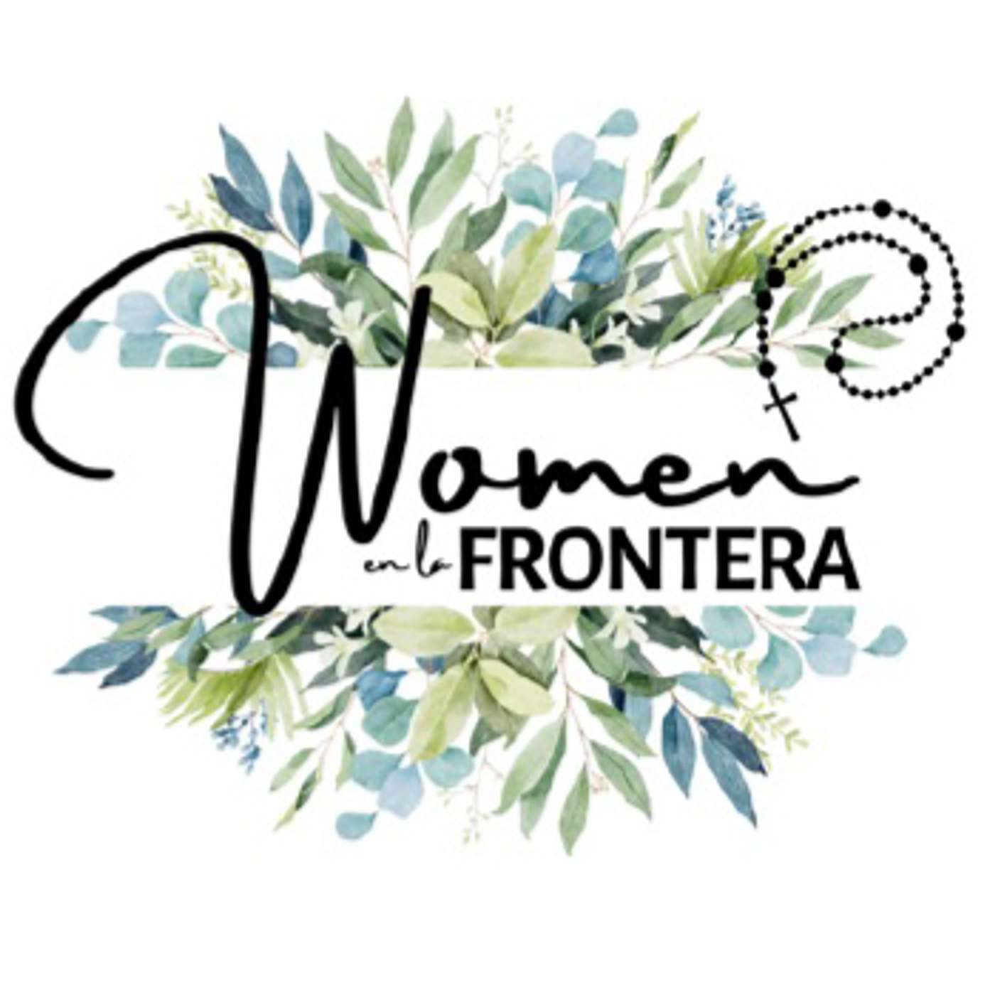 Women en la Frontera Podcast