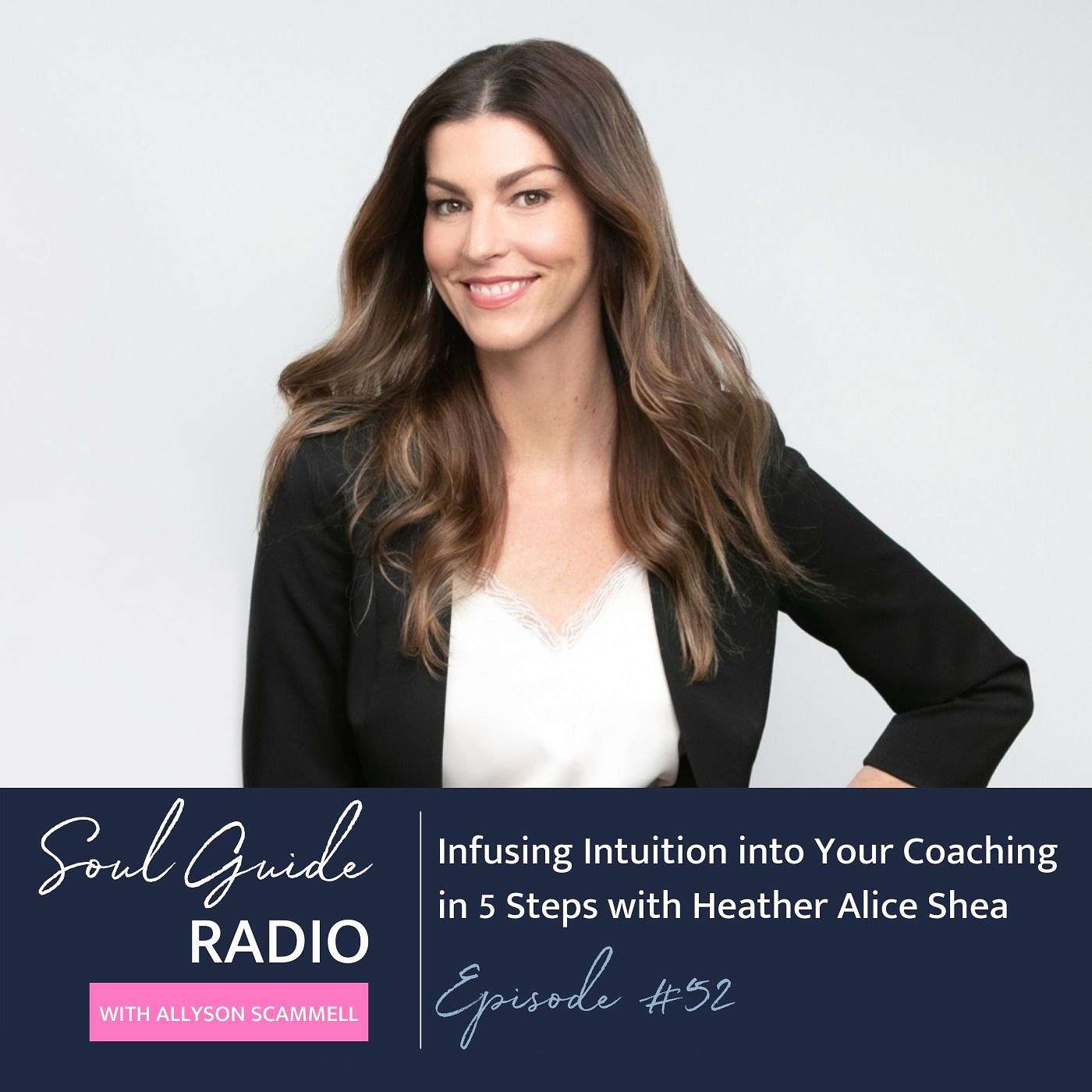 Soul Guide Radio with Allyson Scammell