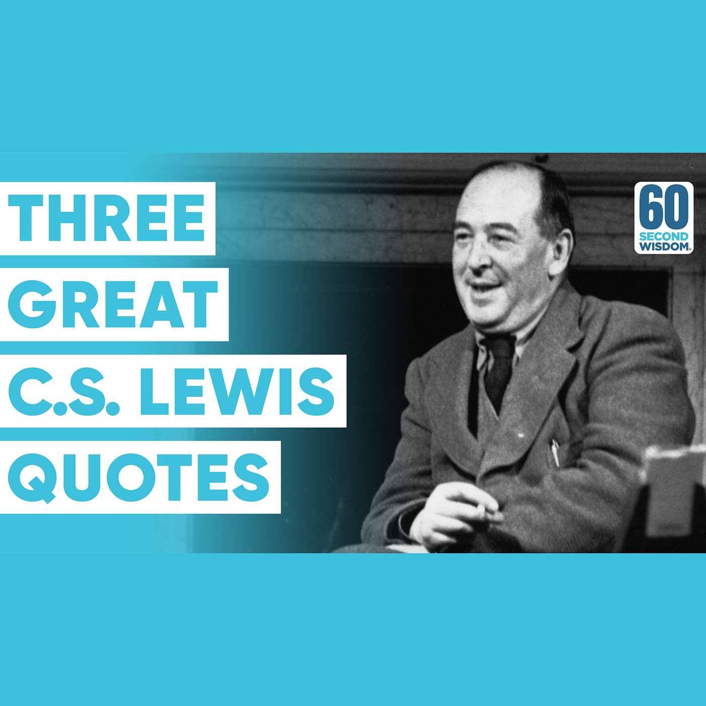 Three C.S. Lewis Quotes That Make Life MAKE SENSE - Matthew Kelly - 60 Second Wisdom