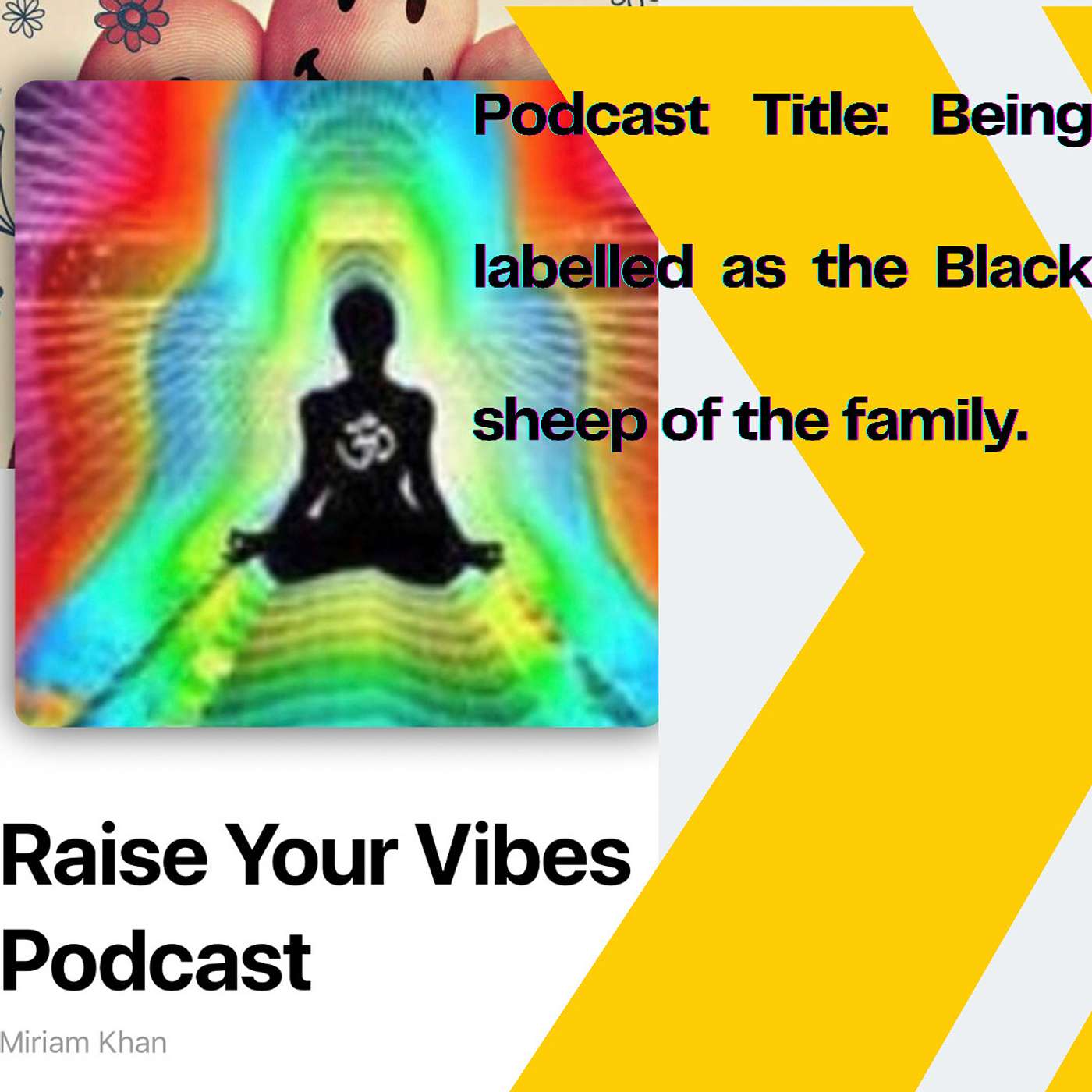Podcast Title: Being labelled as the Black Sheep of the Family. episode artwork