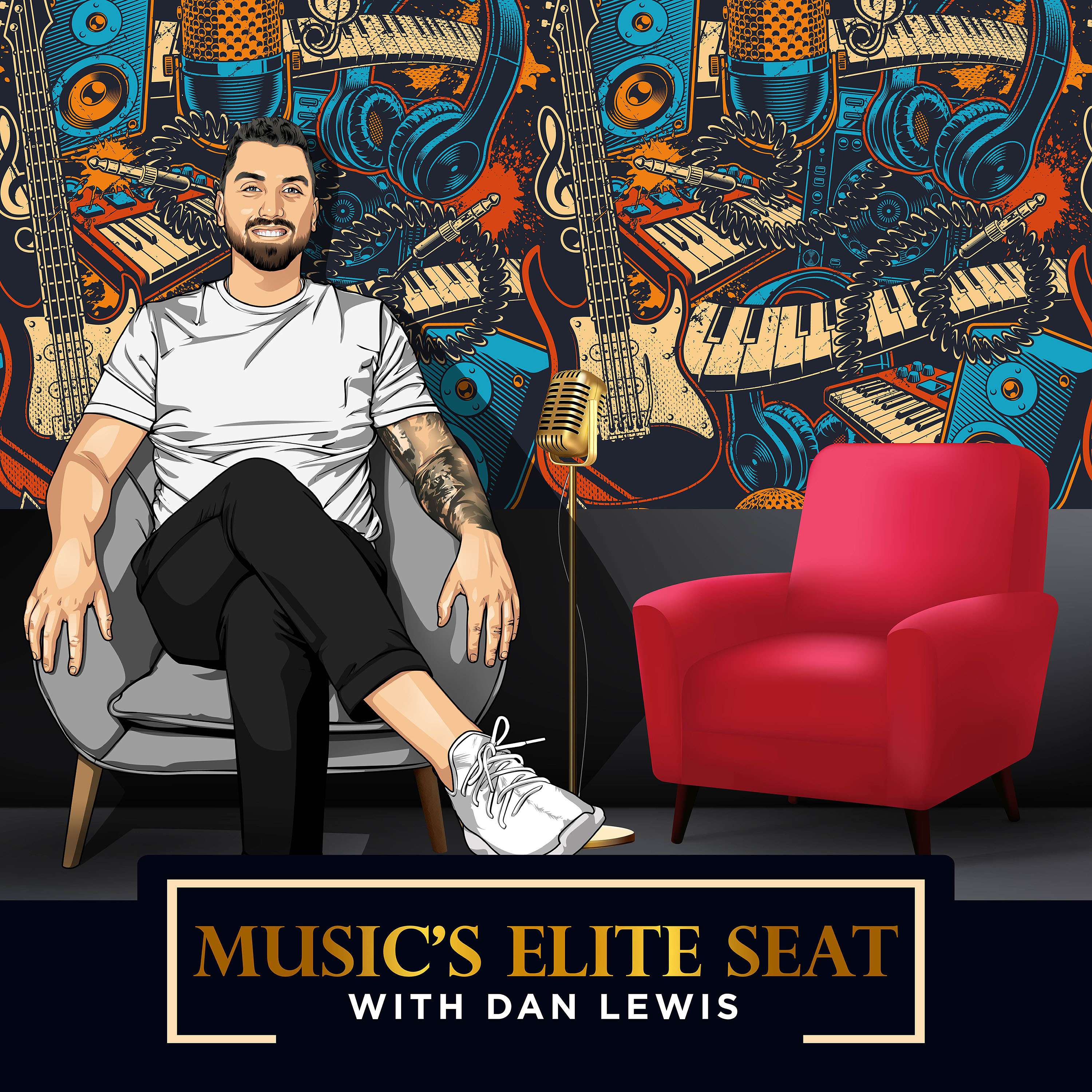 Music's Elite Seat: With Dan Lewis - Music's Elite Seat // Episode 15 // Daniel Hayward