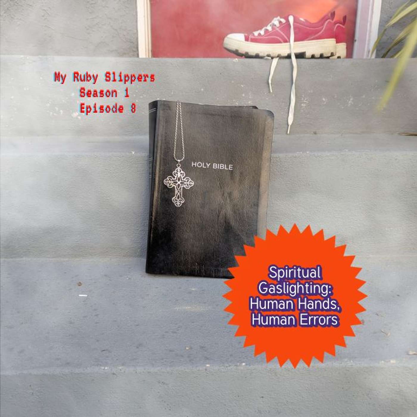 Spiritual Gaslighting: Human Hands, Human Errors episode artwork
