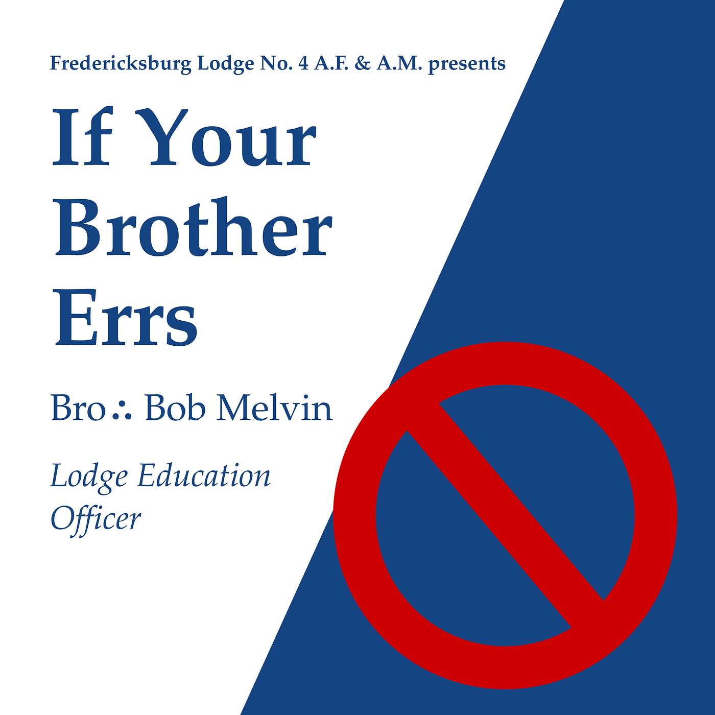 Education: "If Your Brother Errs" by Bro∴ Bob Melvin episode artwork