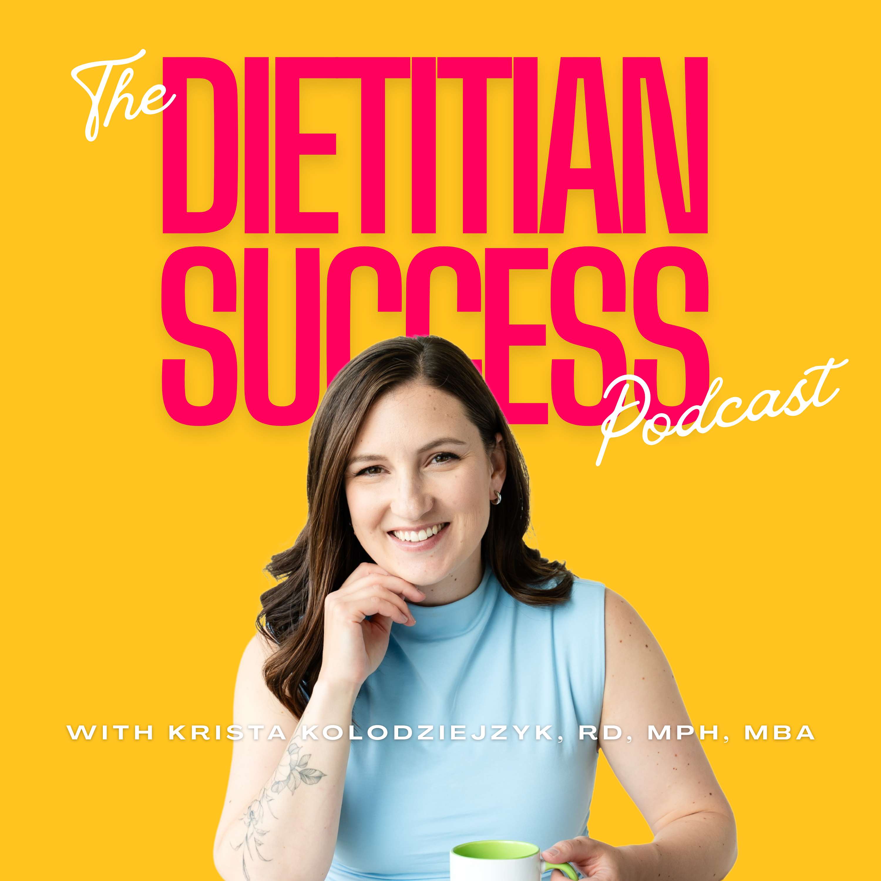 The Dietitian Success Podcast | Business & Marketing for Dietitians