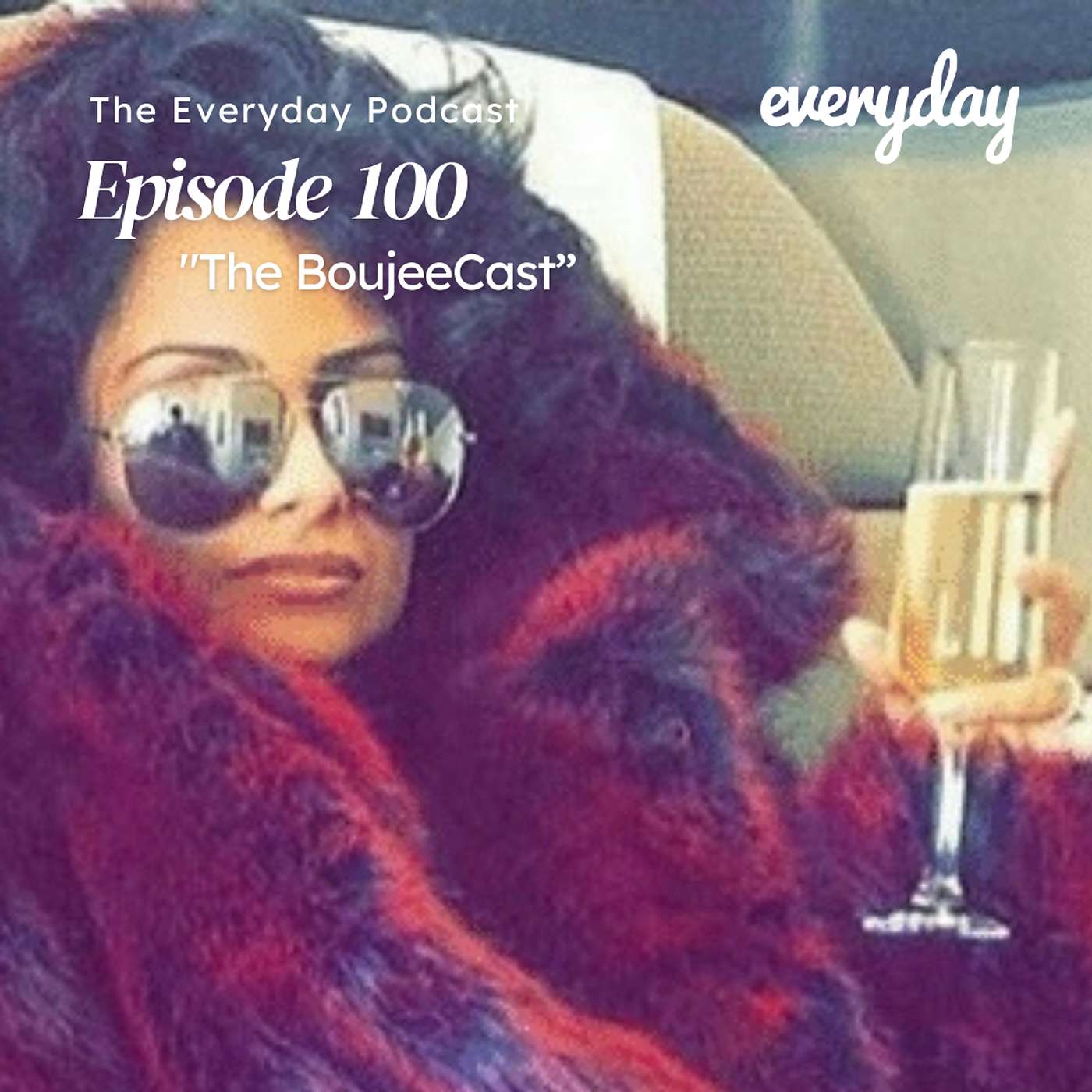 Episode 100 "The BoujeeCast" Feat. Reva and Dub episode artwork