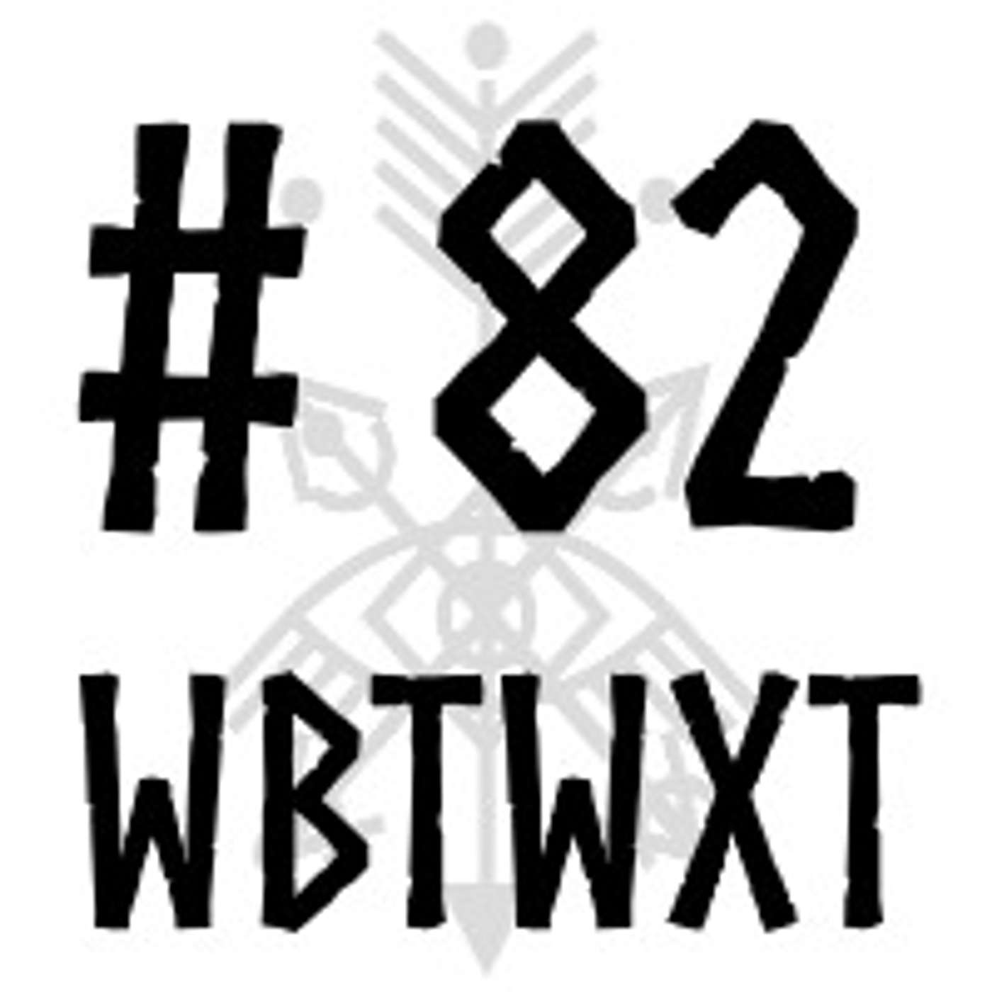 WBTWXT EP #82 - What's changed in 150 years? episode artwork