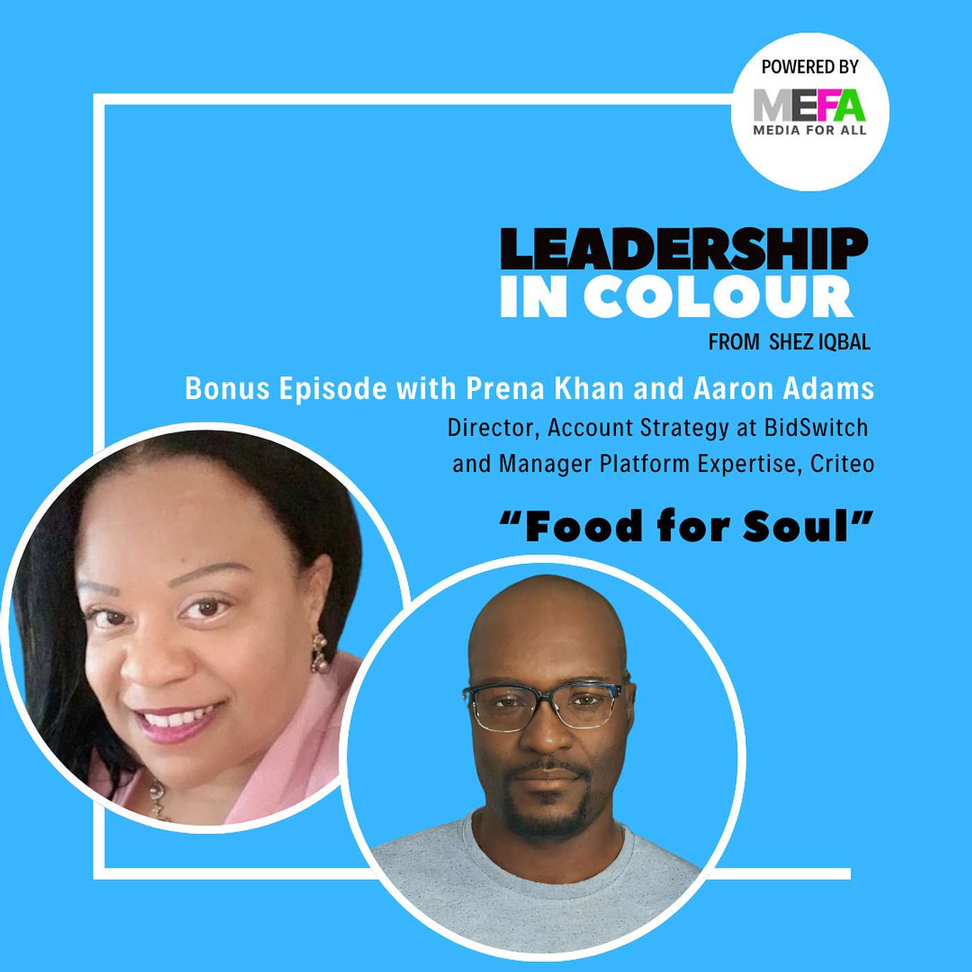 Leadership in Colour from Shez Iqbal, Powered by Media For All [MEFA]