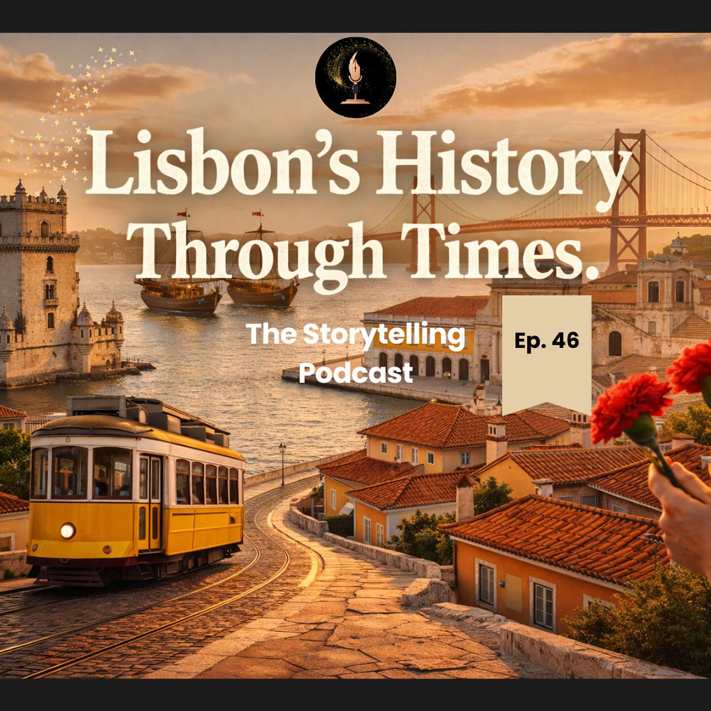 The Storytelling Podcast - Ep46 - Lisbon Through Time (Immersive Episode) episode artwork