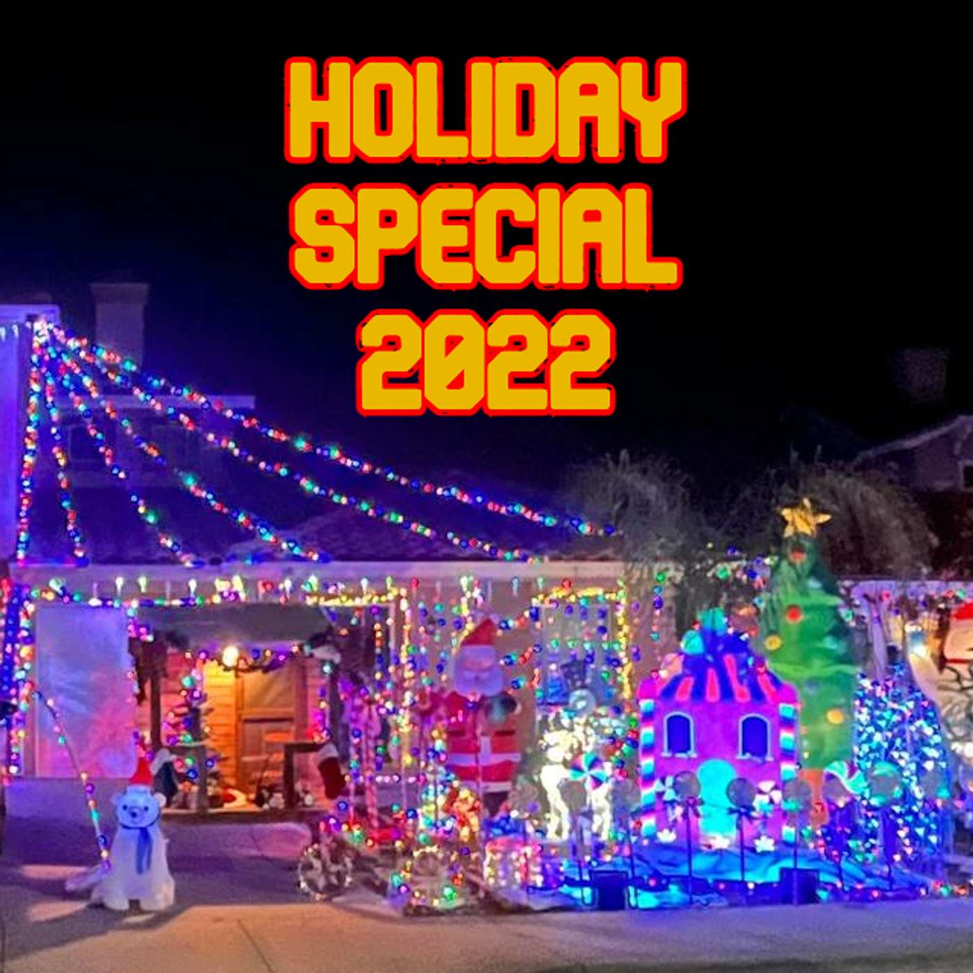 Holiday SPECIAL 2022