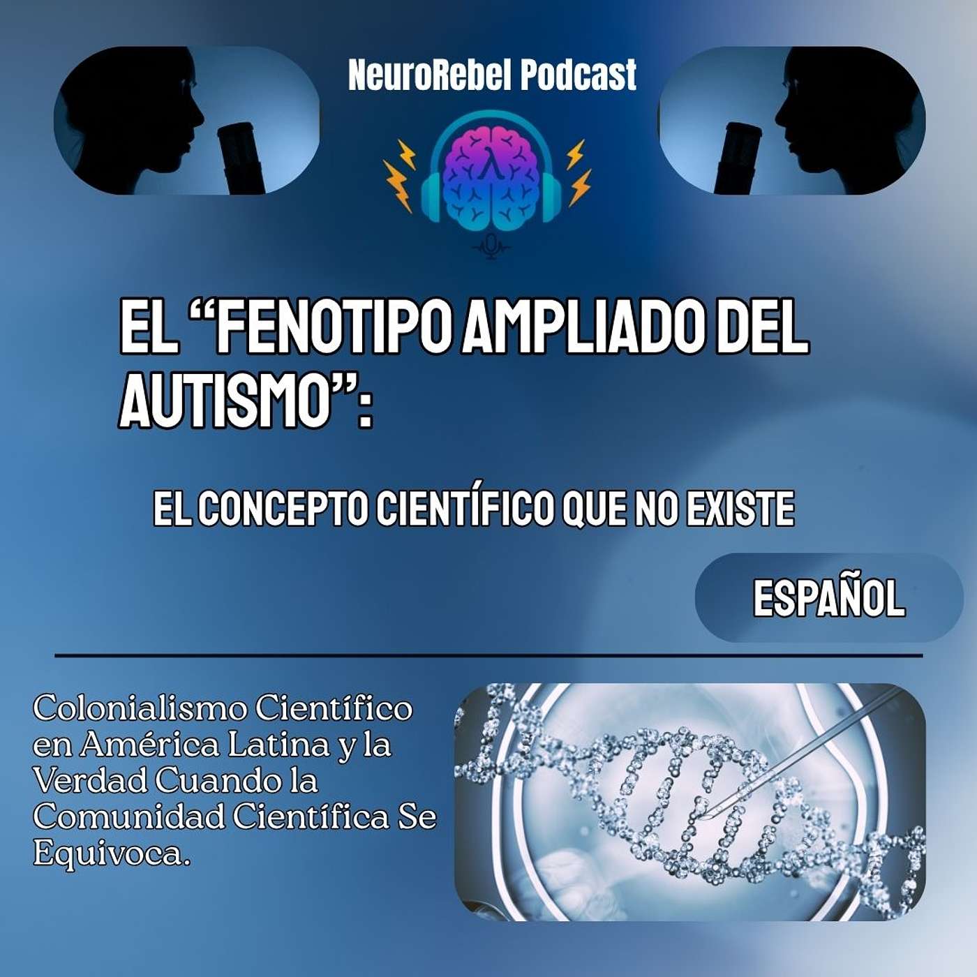 El Fenotipo Ampliado del Autismo: El Concepto Científico que No Existe