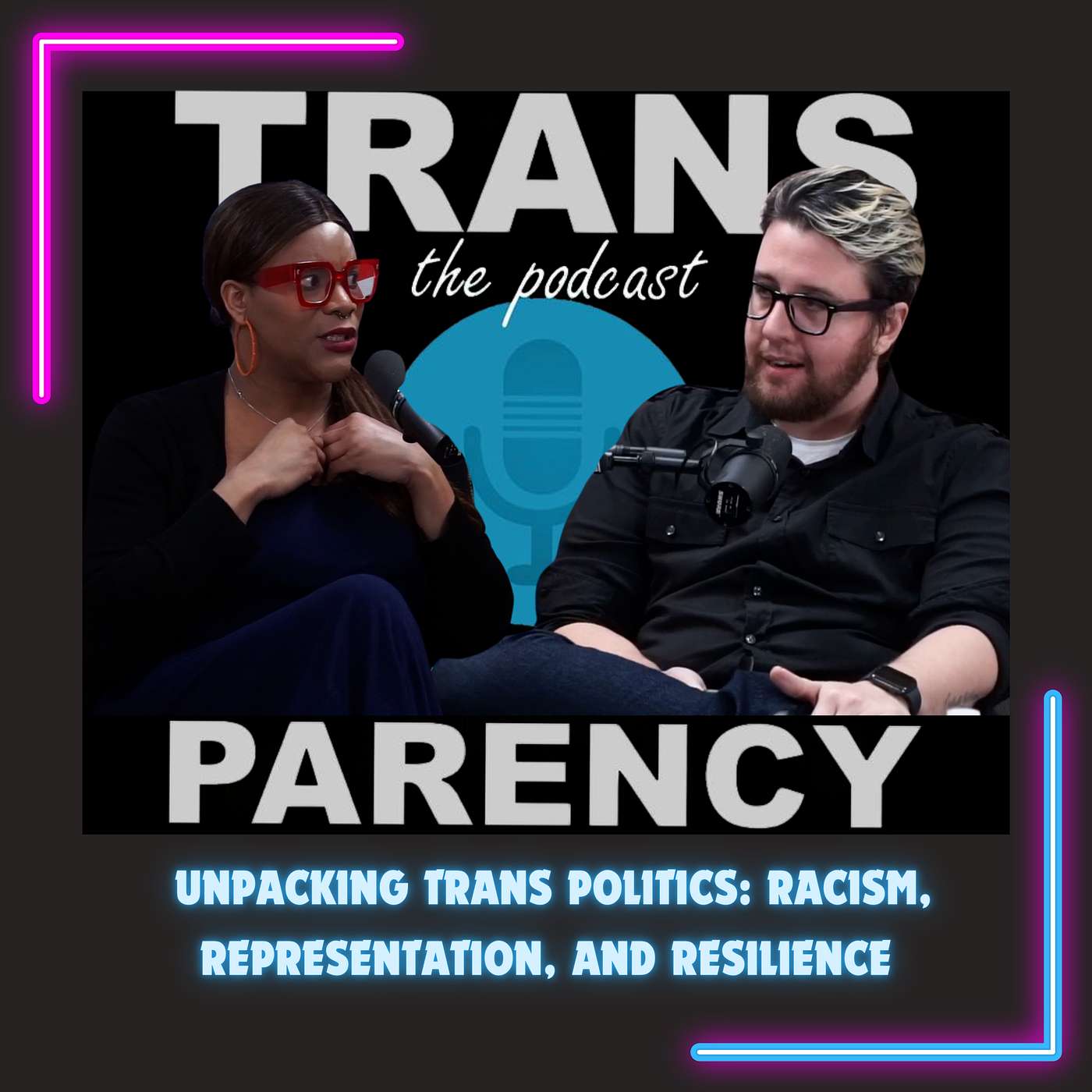 The Trans•Parency Podcast Show