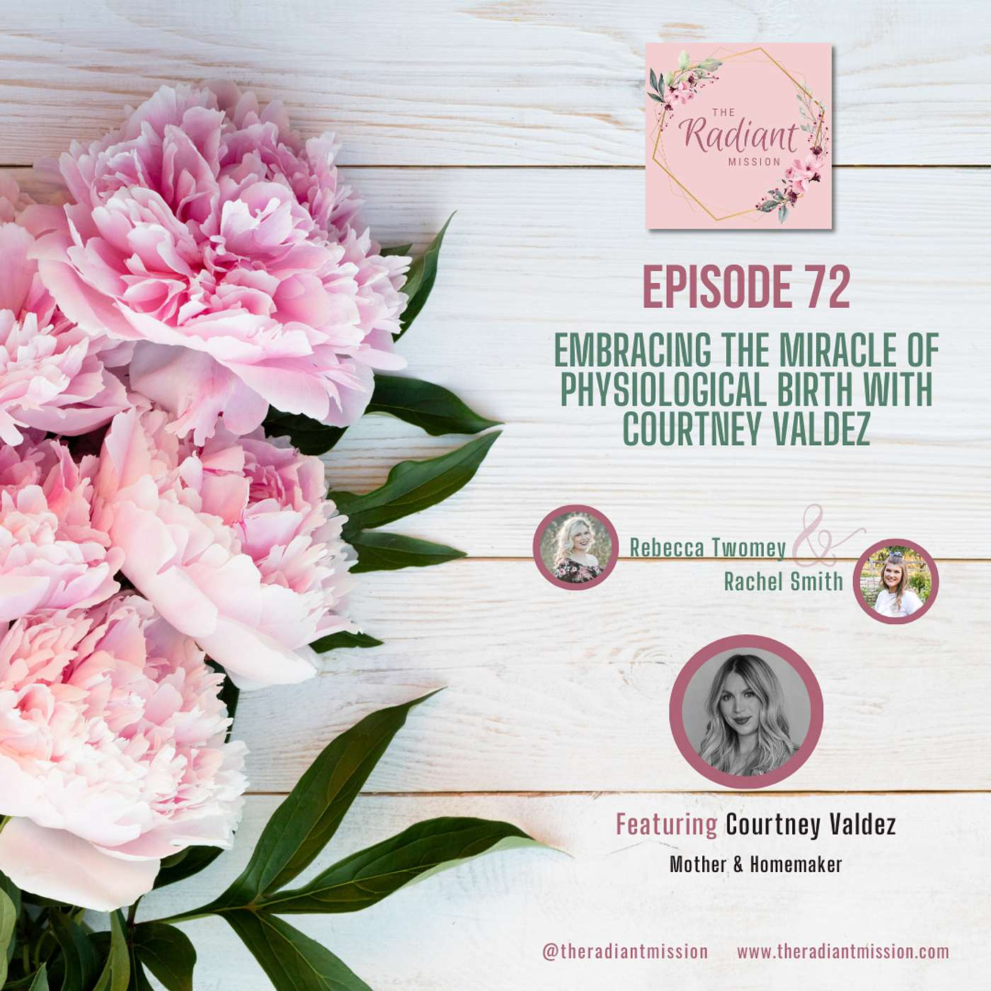 72. Embracing the Miracle of Physiological Birth with Courtney Valdez