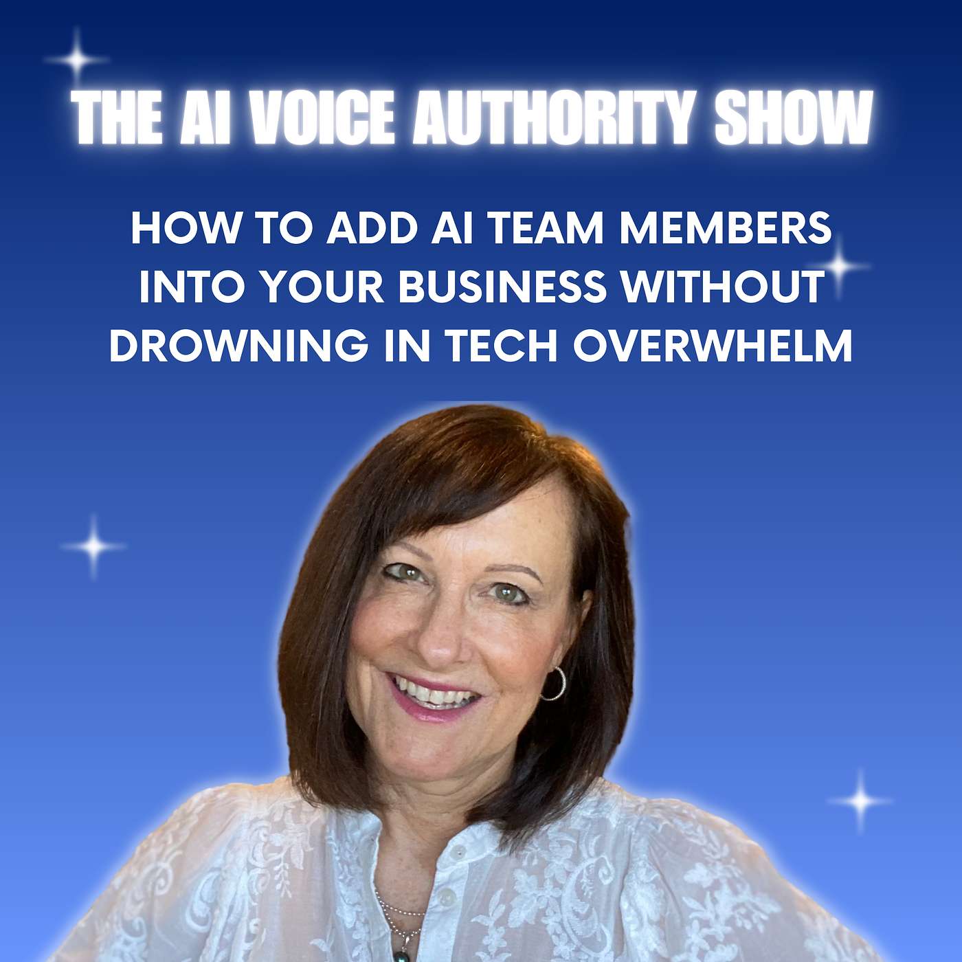#103 | How to Add AI Team Members Into Your Business Without Drowning in Tech Overwhelm