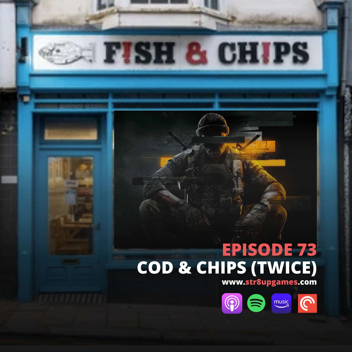 Ep.73 COD & Chips (Twice)
