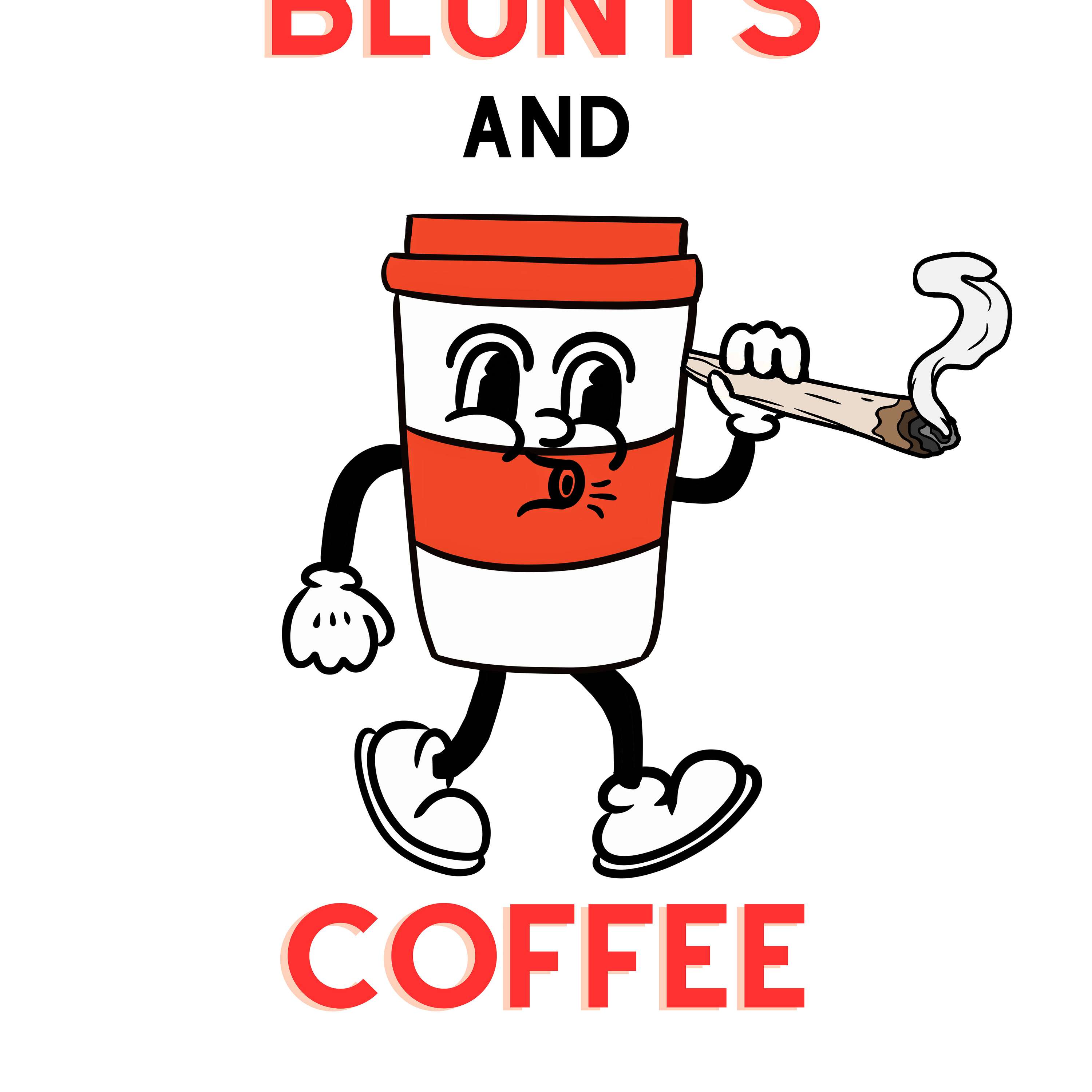 Blunts & Coffee