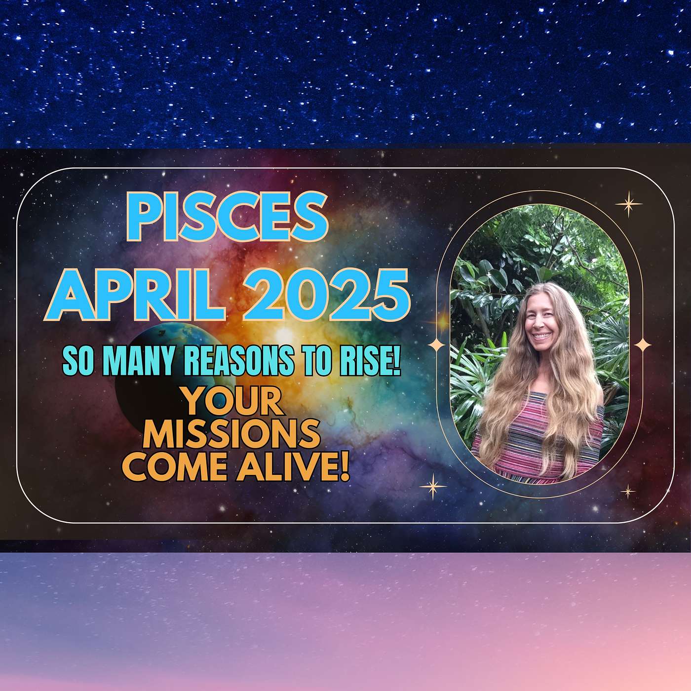 Pisces April Astrology SO MANY REASONS to RISE. YOUR Mission Comes ALIVE! Horoscope Forecast