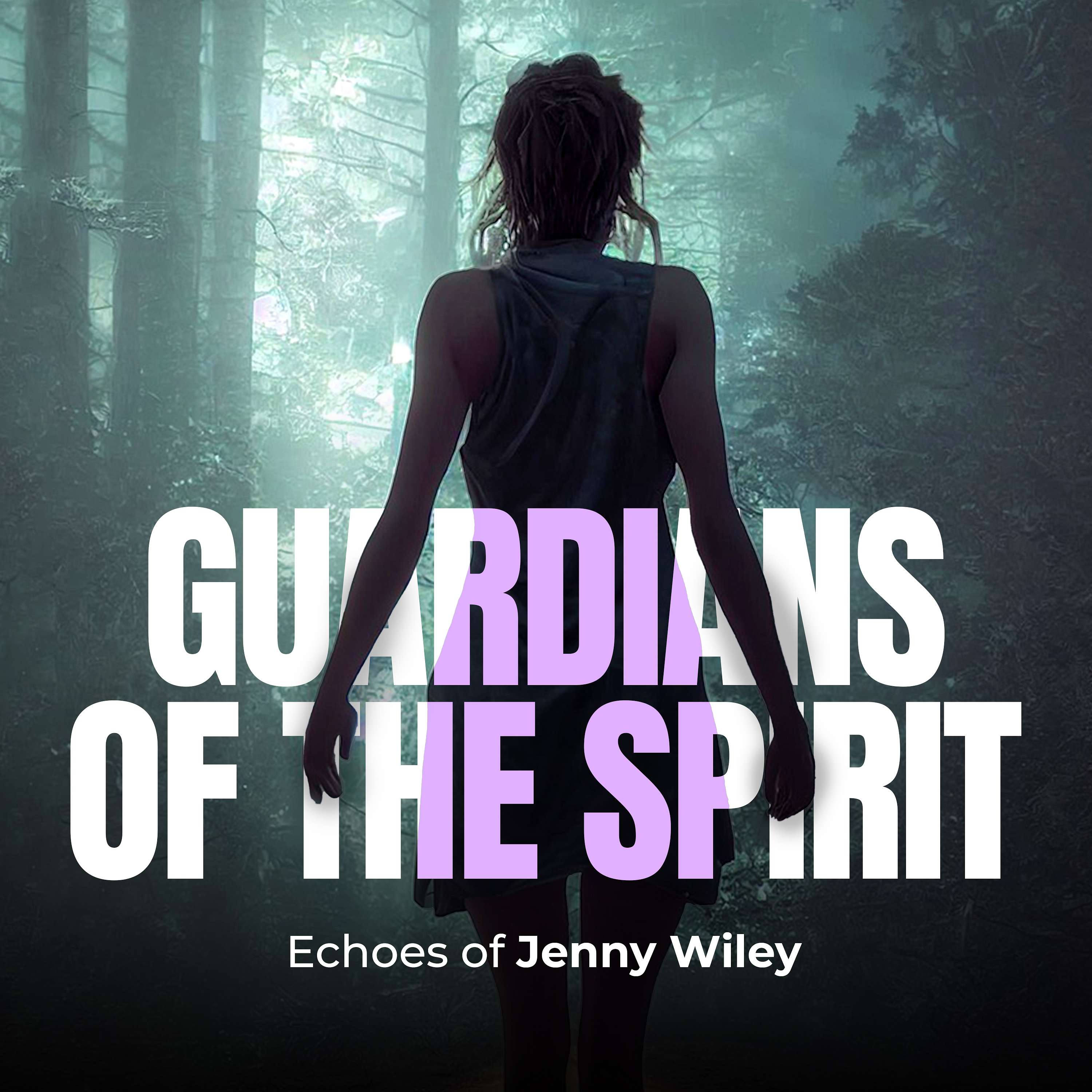 Guardians Of The Spirit:  Echoes of Jenny Wiley