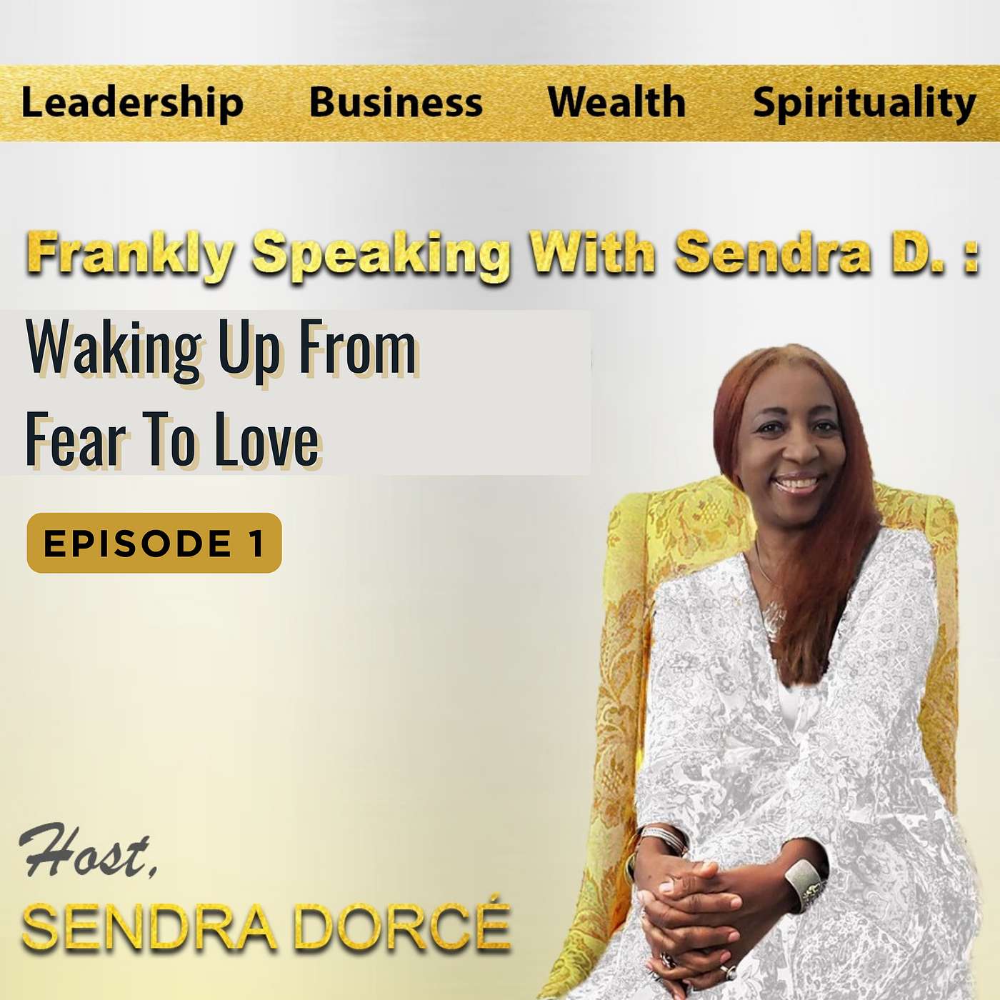 FRANKLY SPEAKING WITH SENDRA D. Podcast