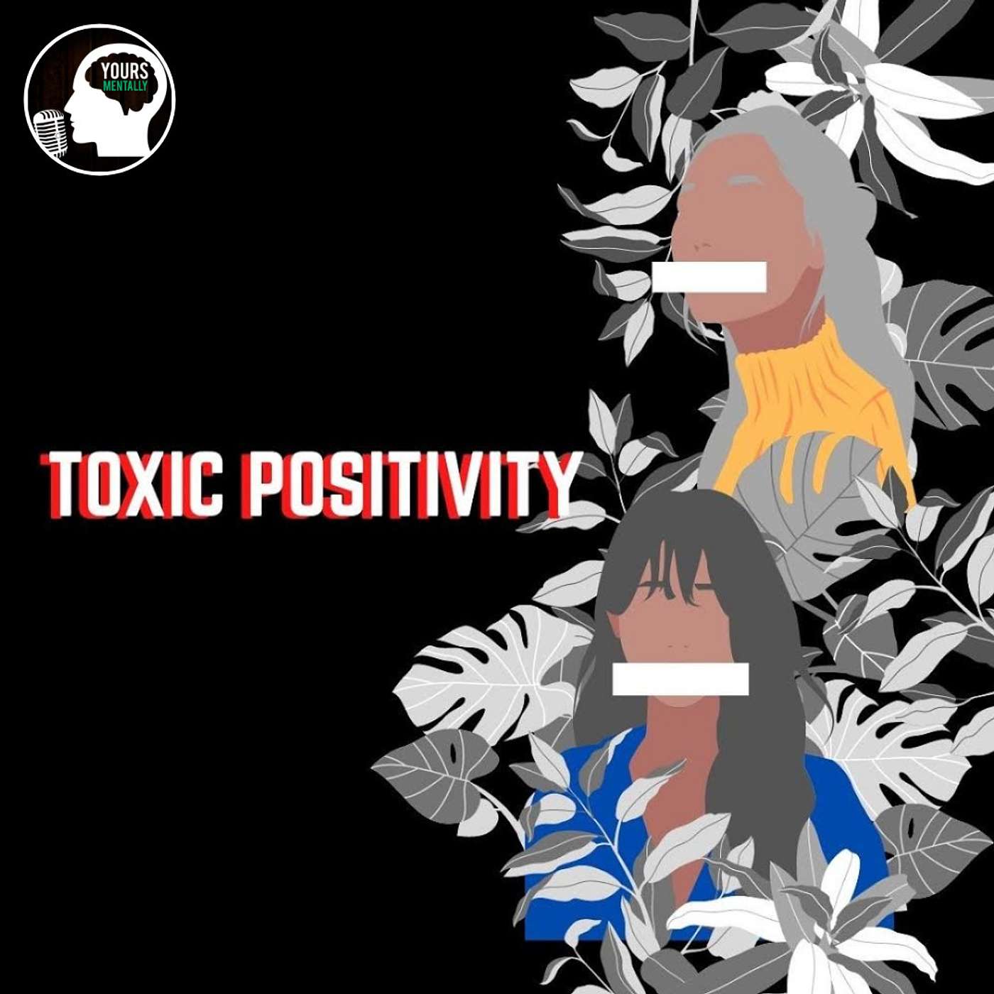 Episode 25 - Toxic Positivity