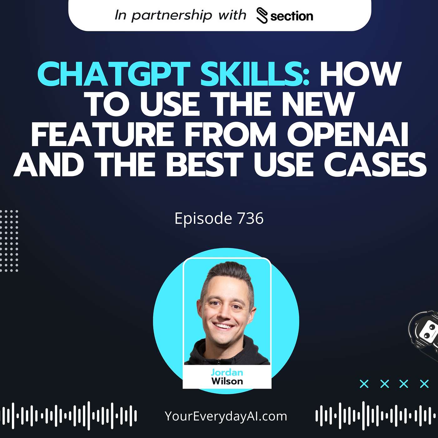 Ep 736: ChatGPT Skills: How to Use The New Feature from OpenAI and The Best Use Cases