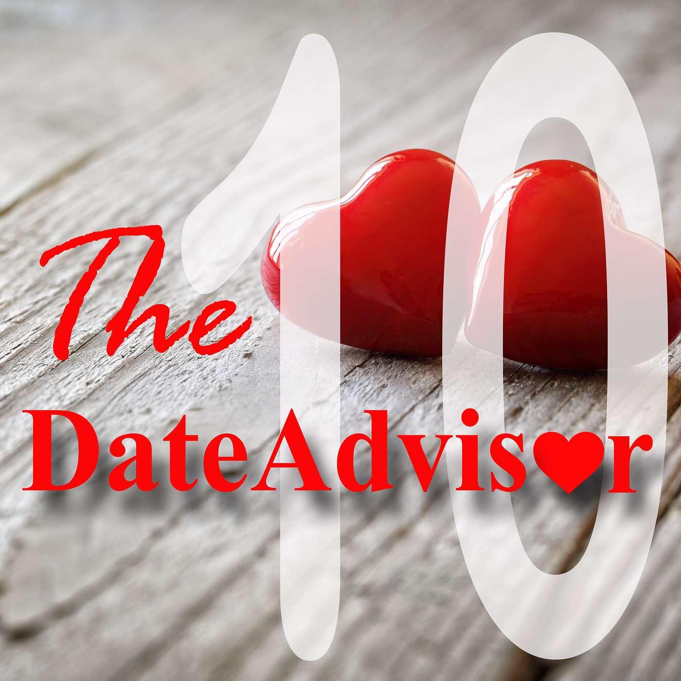 The DateAdvisor - 10 - Sex, Sexting & Swiping