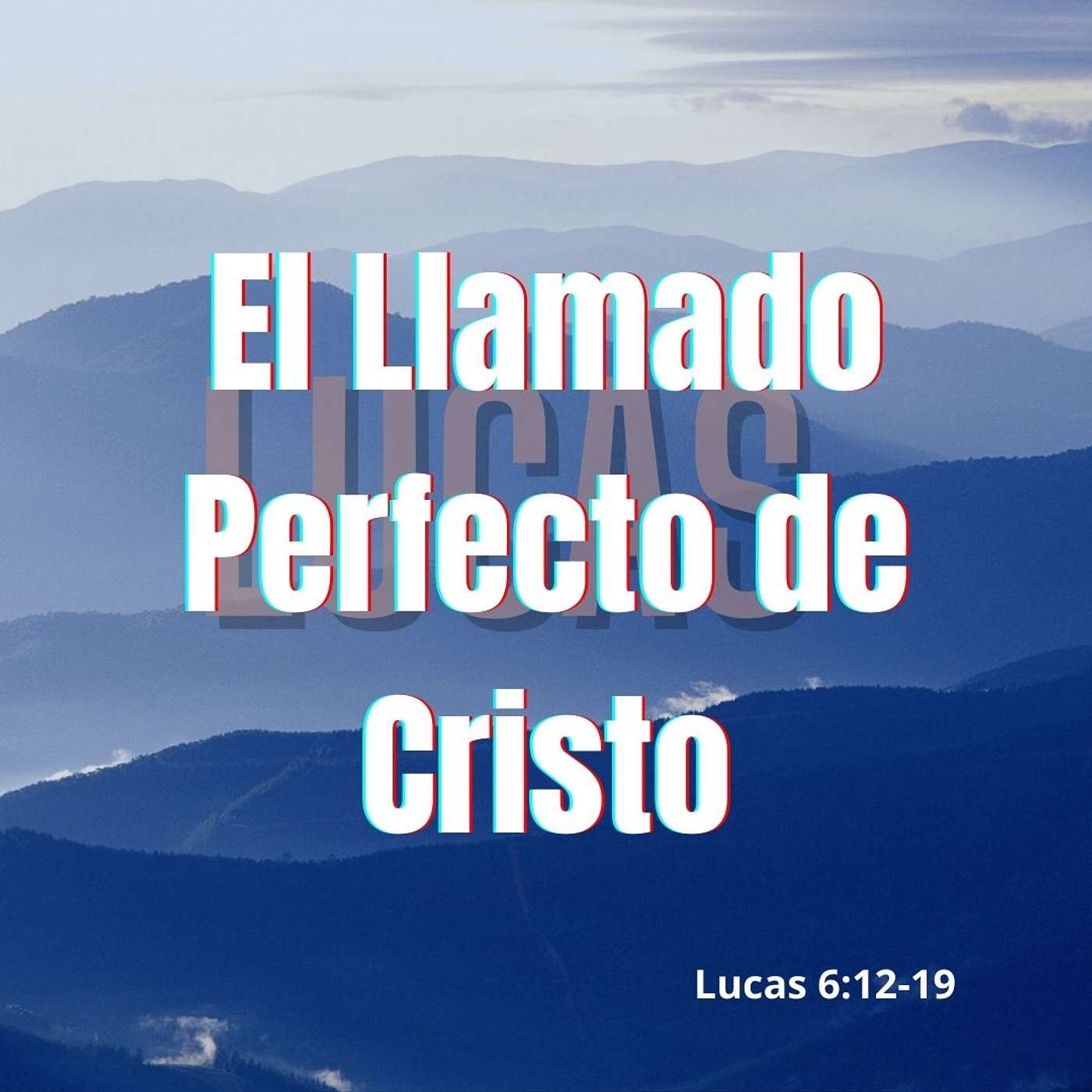 El Llamado Perfecto de Cristo