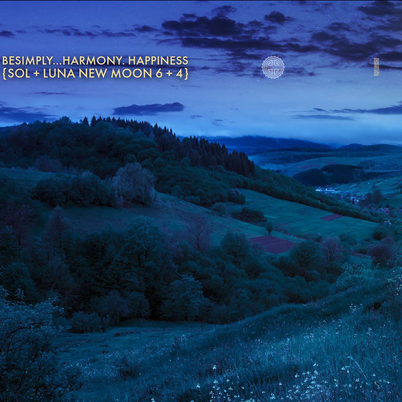 BeSimply...Harmony. Happiness {Sol + Luna New Moon 6 + 4} episode artwork