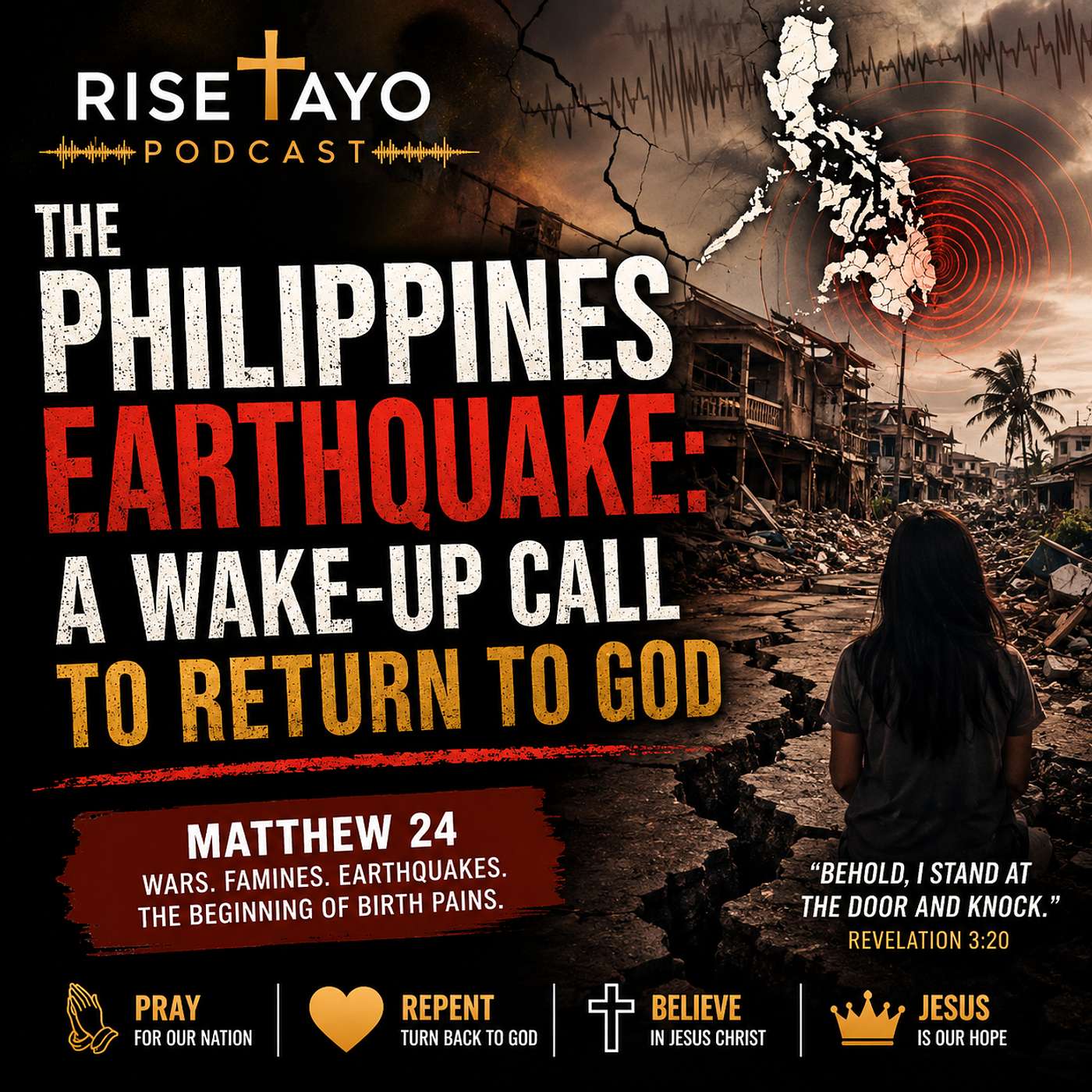 The Philippines Earthquake: Is God Trying to Get Our Attention? | Matthew 24 episode artwork