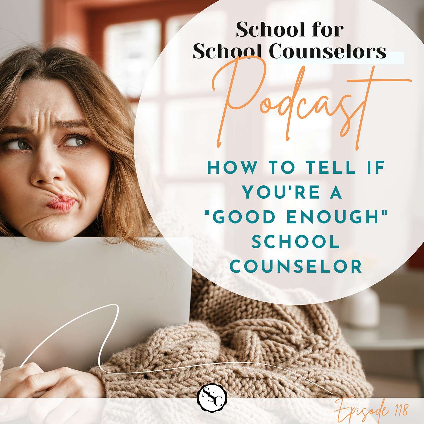 How to Tell If You're a "Good Enough" School Counselor episode artwork