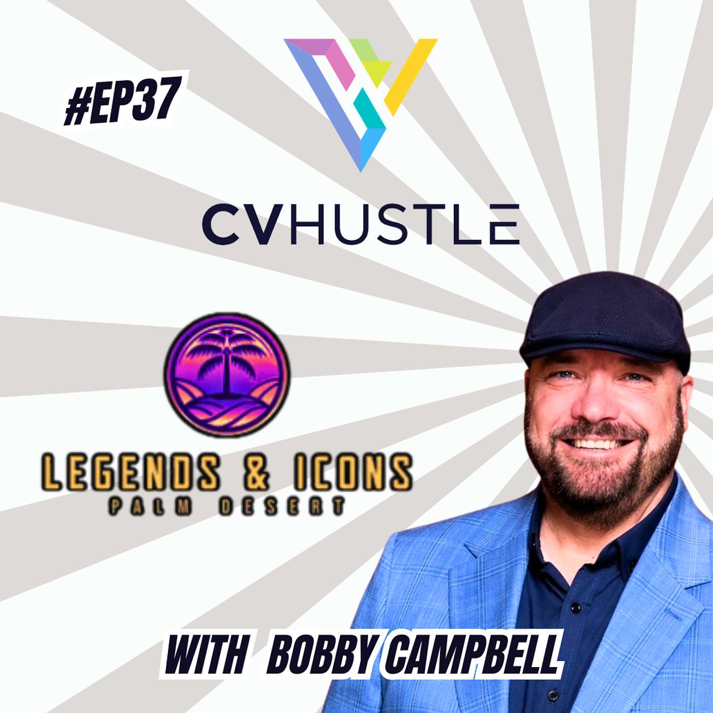 EP #37-How A Bartender Became The Owner Of A Palm Desert Institution-The Legends & Icon Story episode artwork