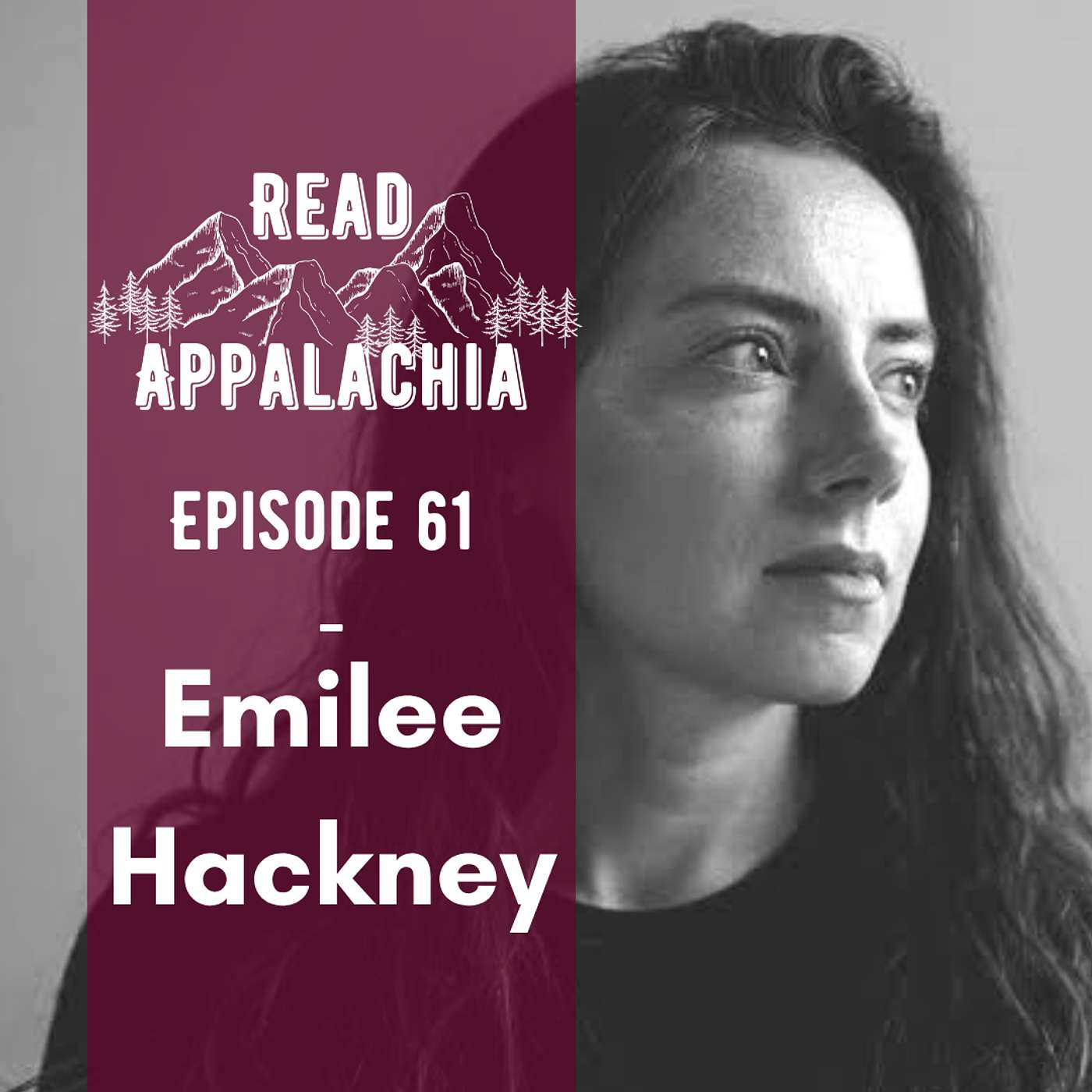 Ep. 61 | Emilee Hackney: All That's Unseen: An Applachian Memoir episode artwork