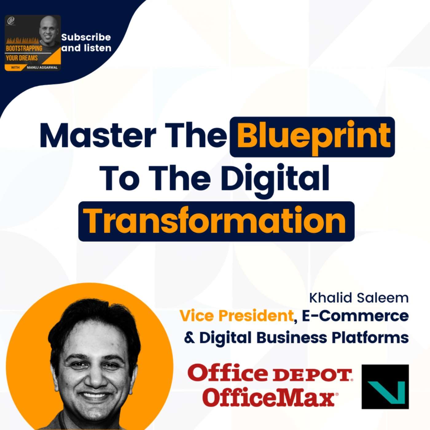 #230 Master the blueprint to the digital transformation with Khalid Saleem