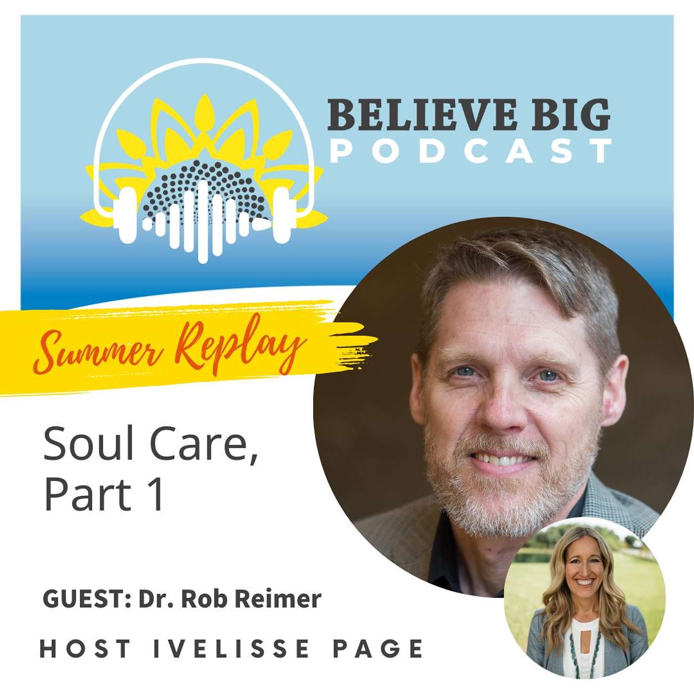 Believe Big Podcast