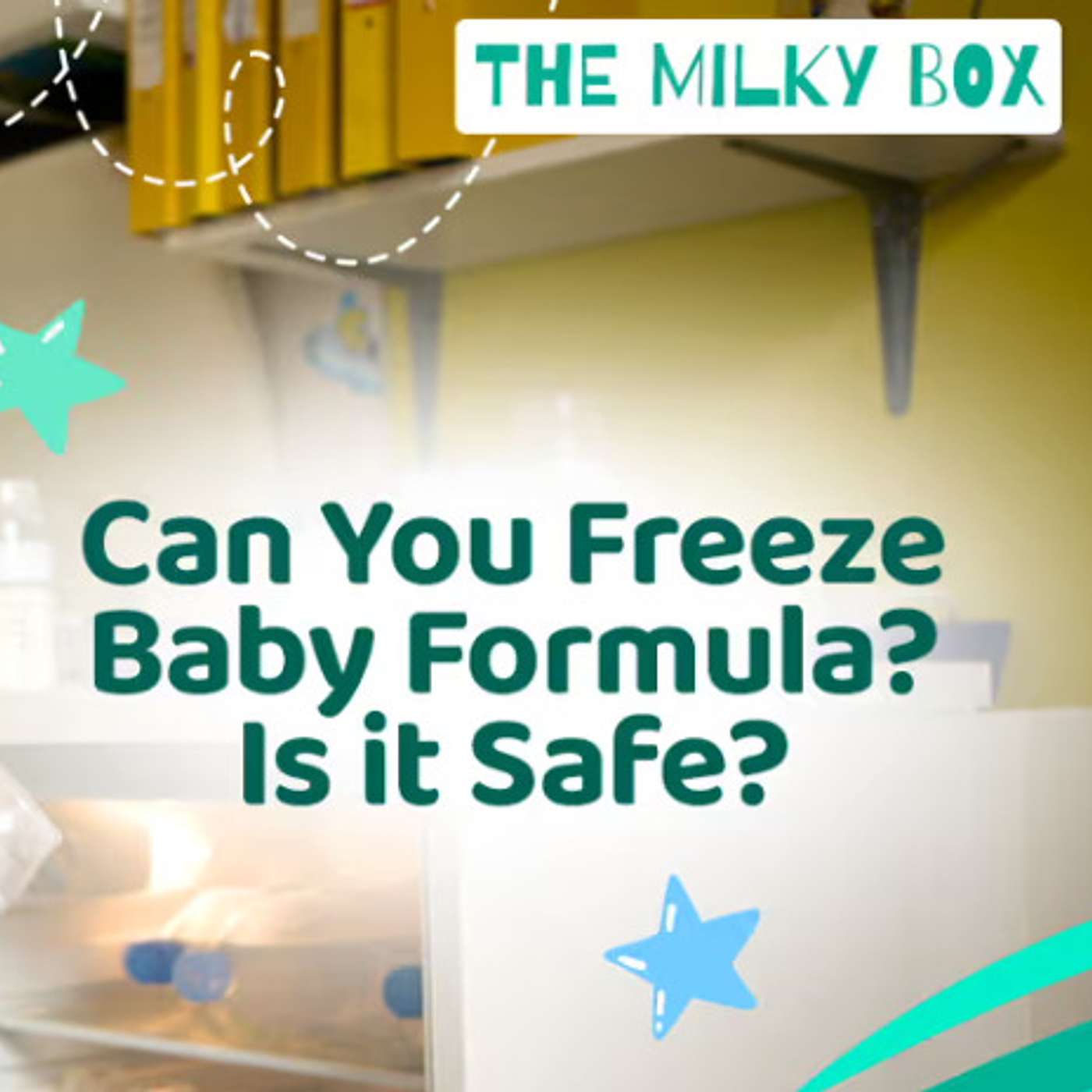 Can You Freeze Baby Formula? Is it Safe? episode artwork