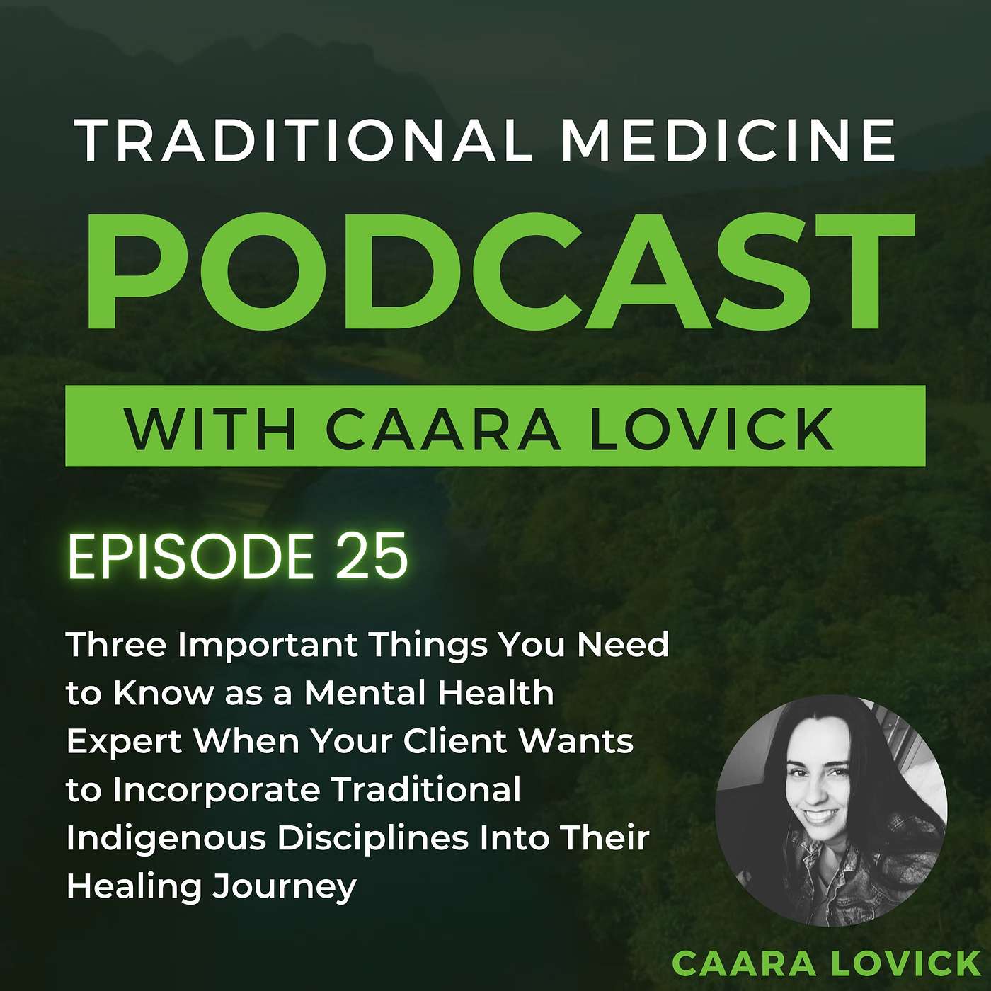 EP 25: Three Important Things You Need to Know as a Mental Health Expert When Your Client Wants to Incorporate Traditional Indigenous Disciplines Into Their Healing Journey EP 25: Three Important Things You Need to Know as a Mental Health Expert When Your Client Wants to Incorporate Traditional Indigenous Disciplines Into Their Healing Journey