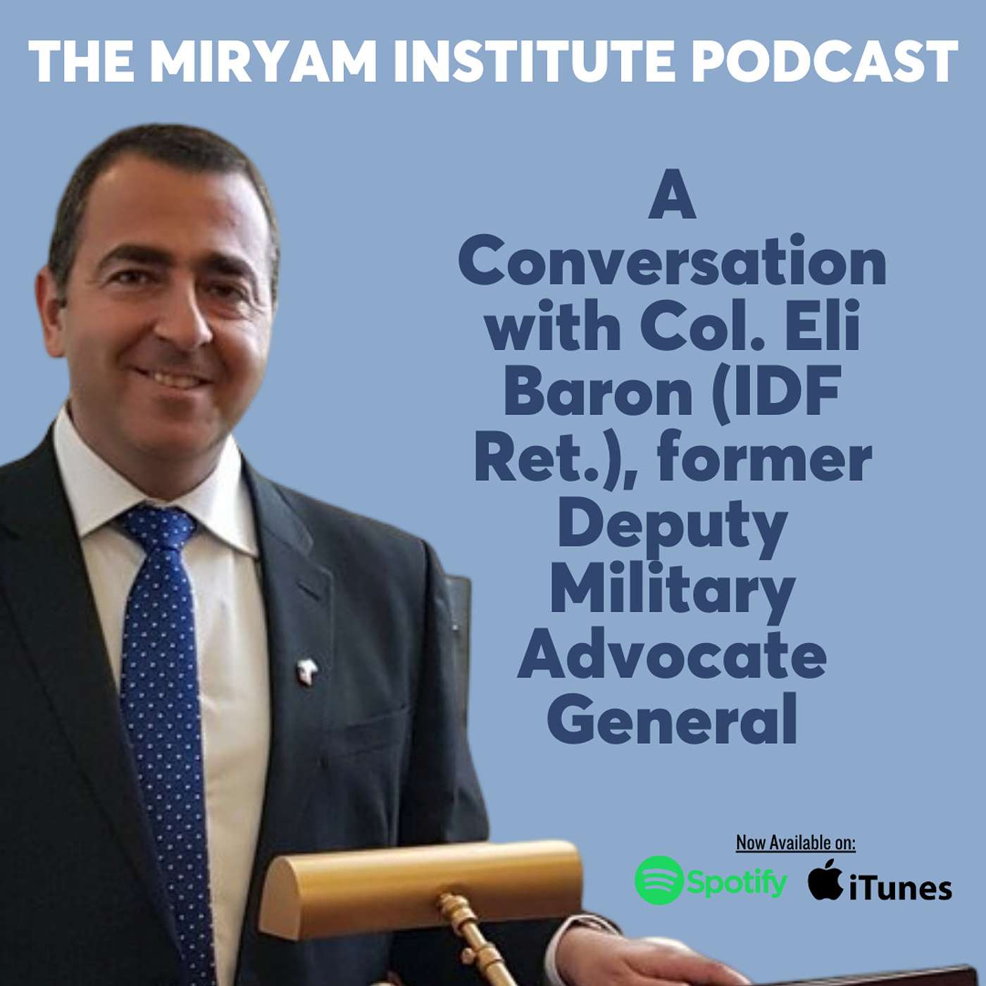 A Conversation with Col. Eli Baron (IDF Ret.), former Deputy Military Advocate General