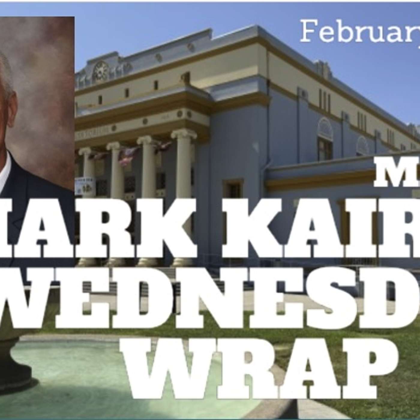 Hanford Insider - February 9, 2026 - Mayor's Wrap Up