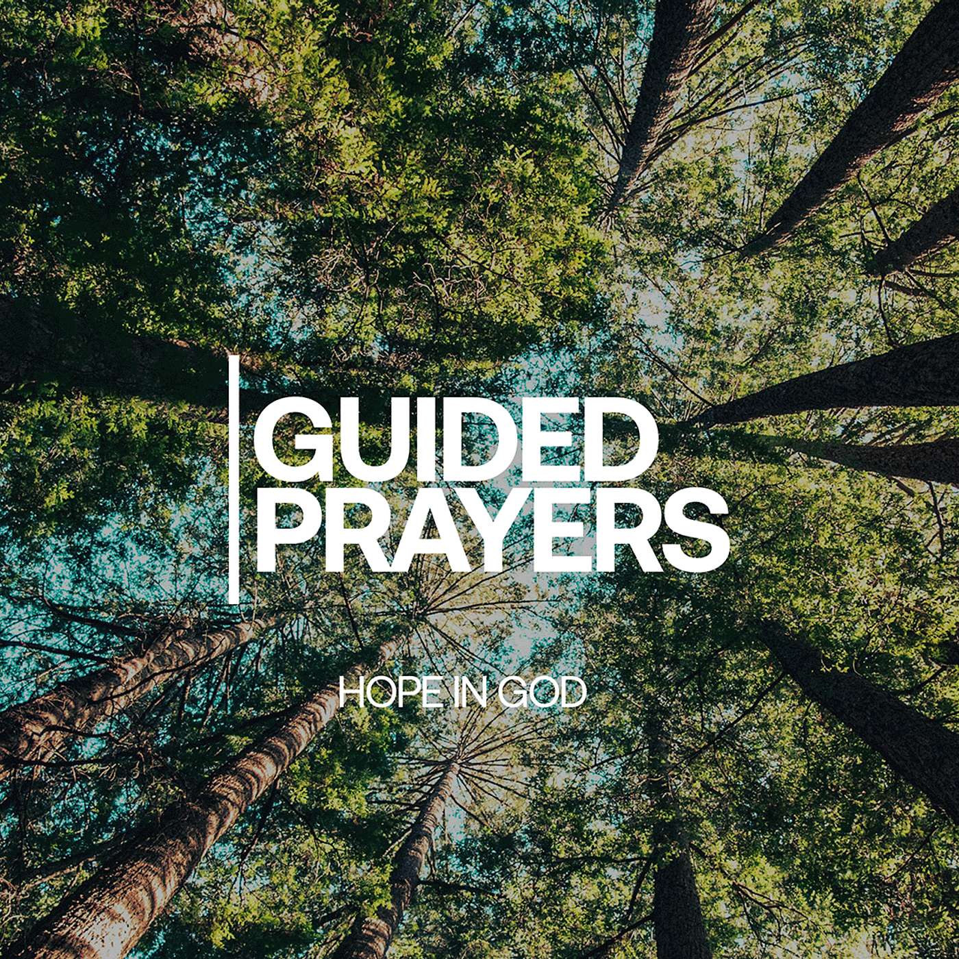 Relying On The Hope Of God | Guided Prayers episode artwork