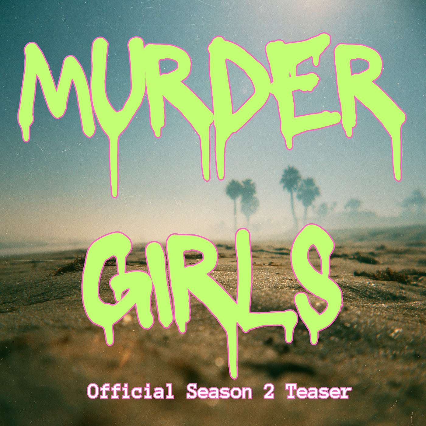 Murder Girls - Season 2 Teaser