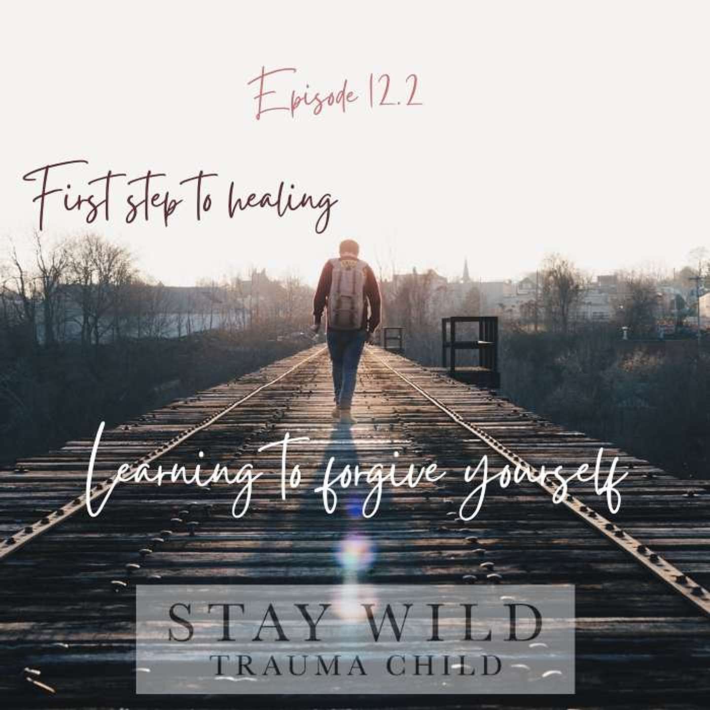 Stay Wild Trauma Child