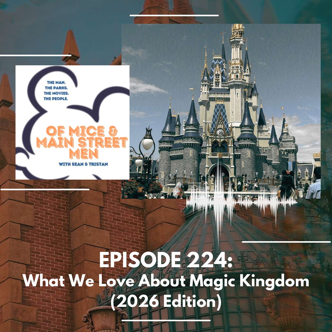 What We Love About Magic Kingdom (Episode 224) episode artwork