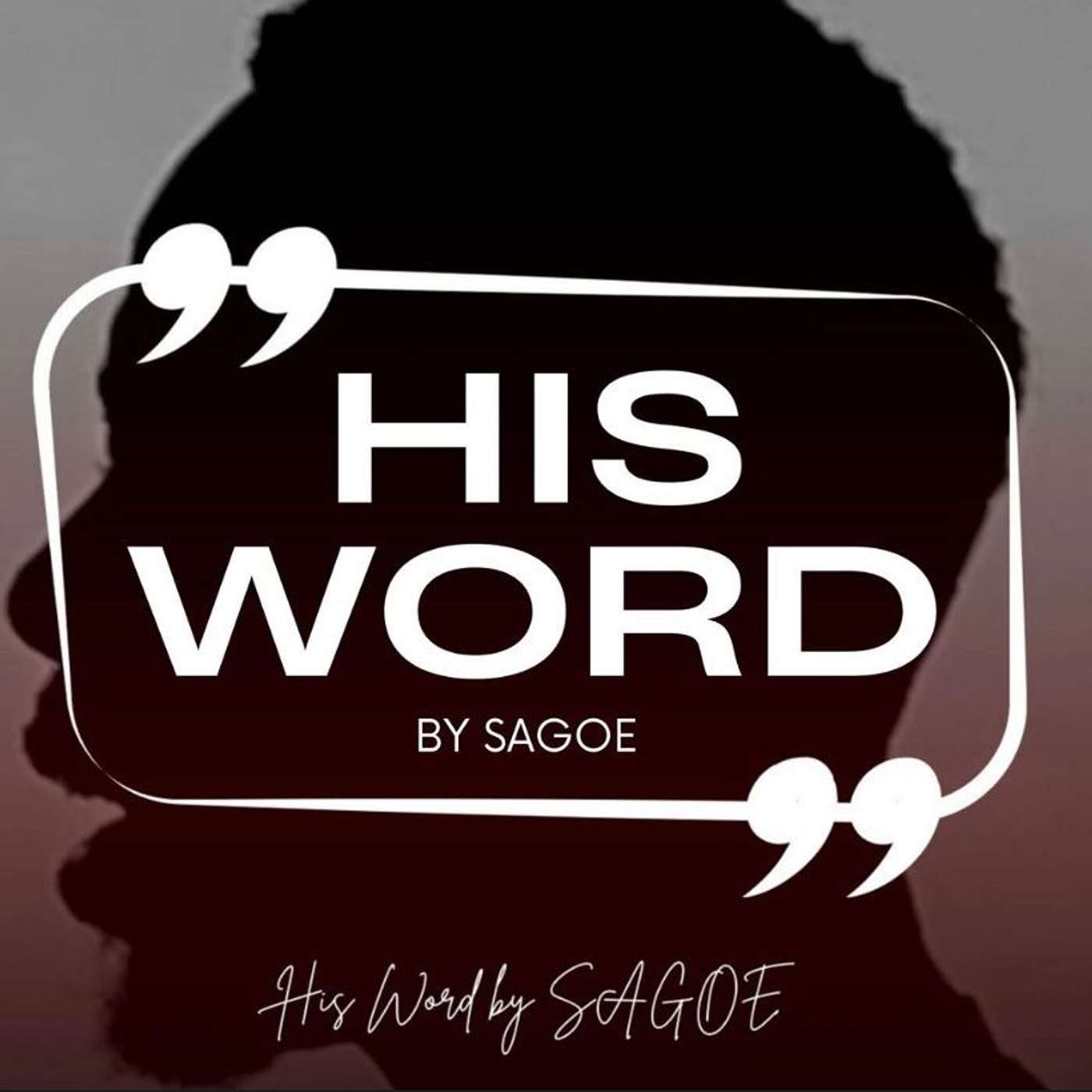 His Word by Sagoe podcast artwork