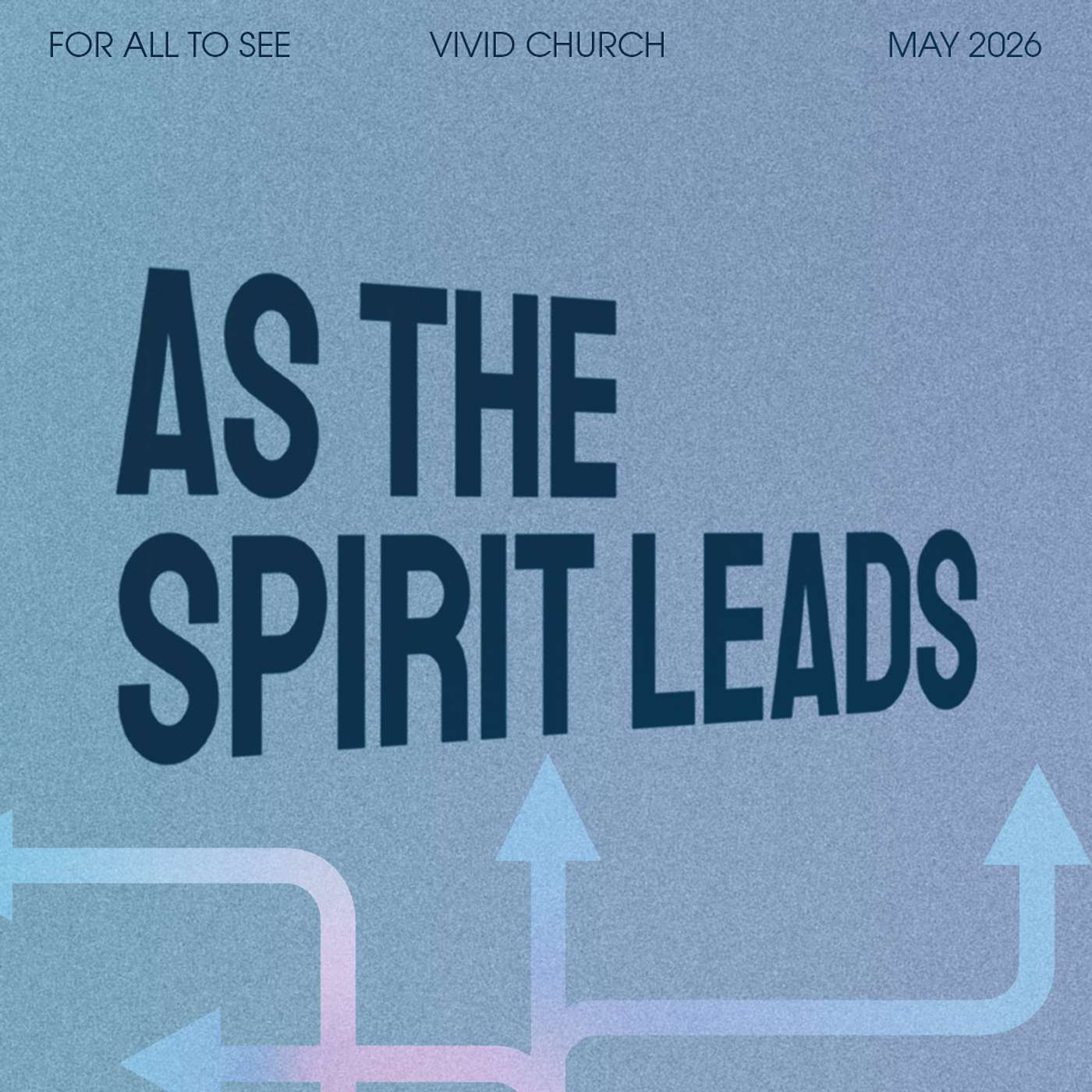 Steps Count // As The Spirit Leads - Week I // Pastor Justin Reimer